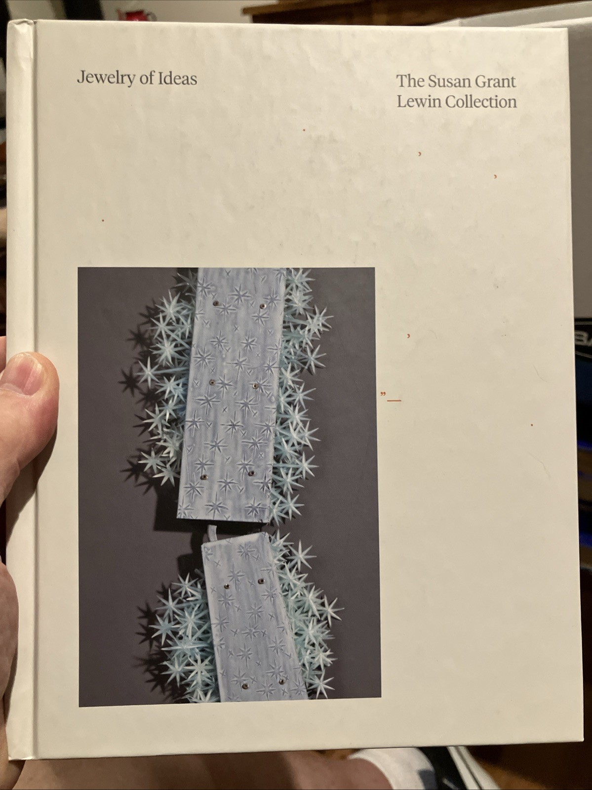 The Jewelry of Ideas: The Susan Grant Lewin Collection by Caroline Baumann