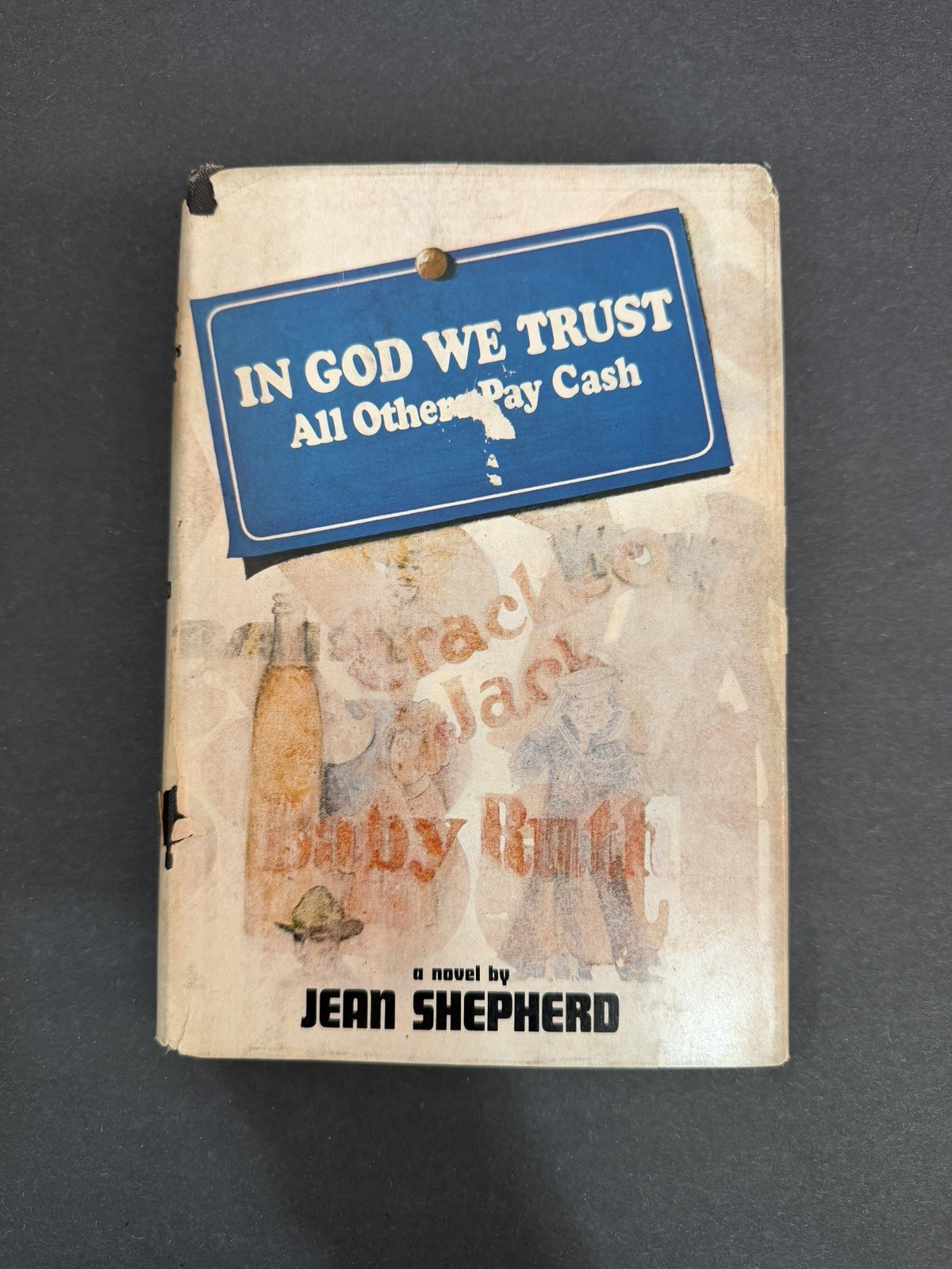 IN GOD WE TRUST ALL OTHERS PAY CASH FIRST EDITION HARDCOVER BOOK JEAN SHEPHERD