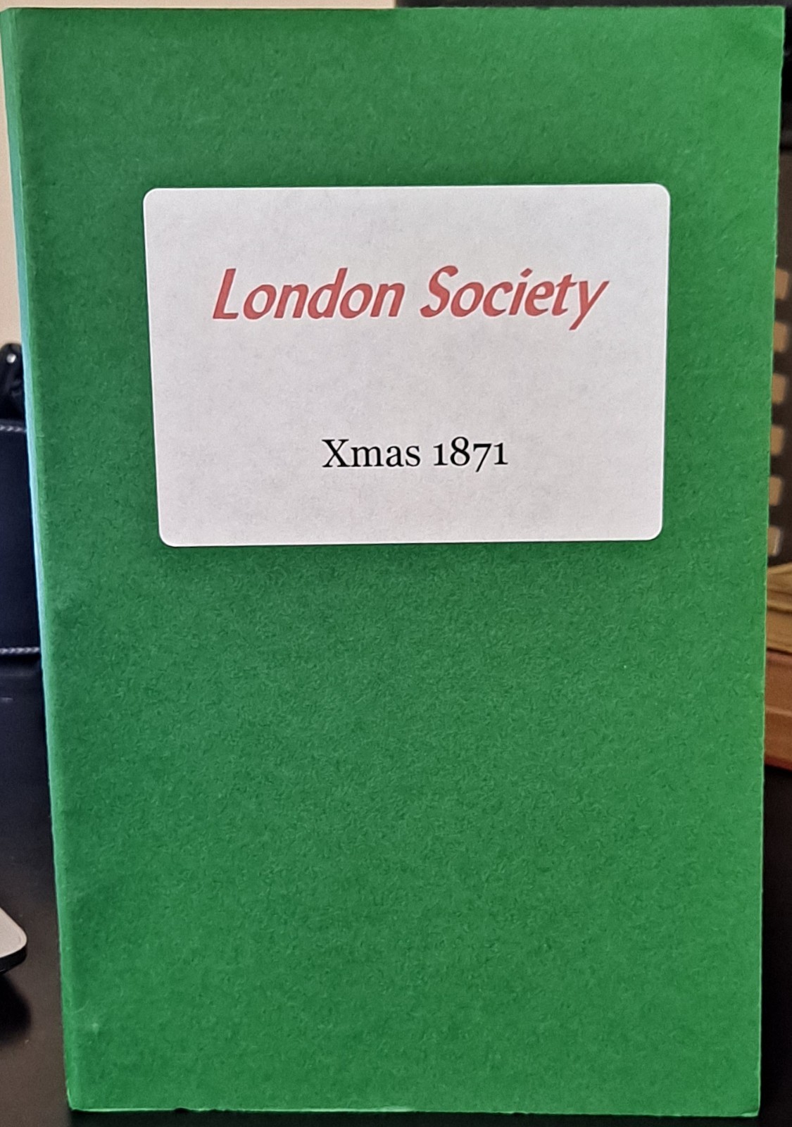 LONDON SOCIETY Xmas Annual 1871, 1st ed. Illustrated. Ghost Stories