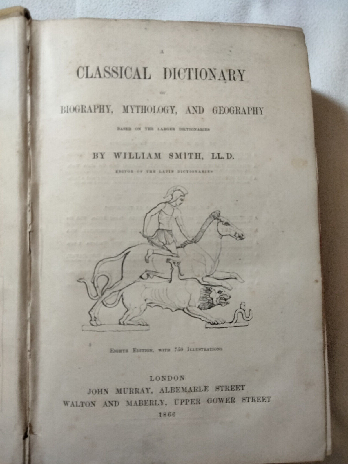 Dr. Smith’s Classical Dictionary by William Smith, LL.D. John Murray London 1866