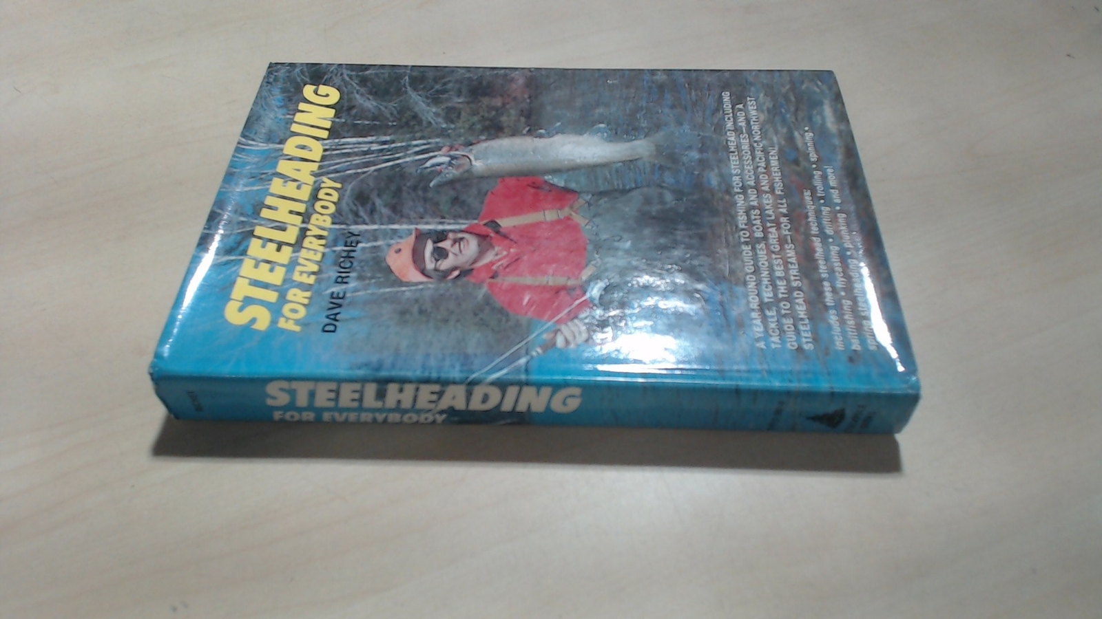 Steelheading for everybody, Richey, Dave., Stackpole Books, 1976,