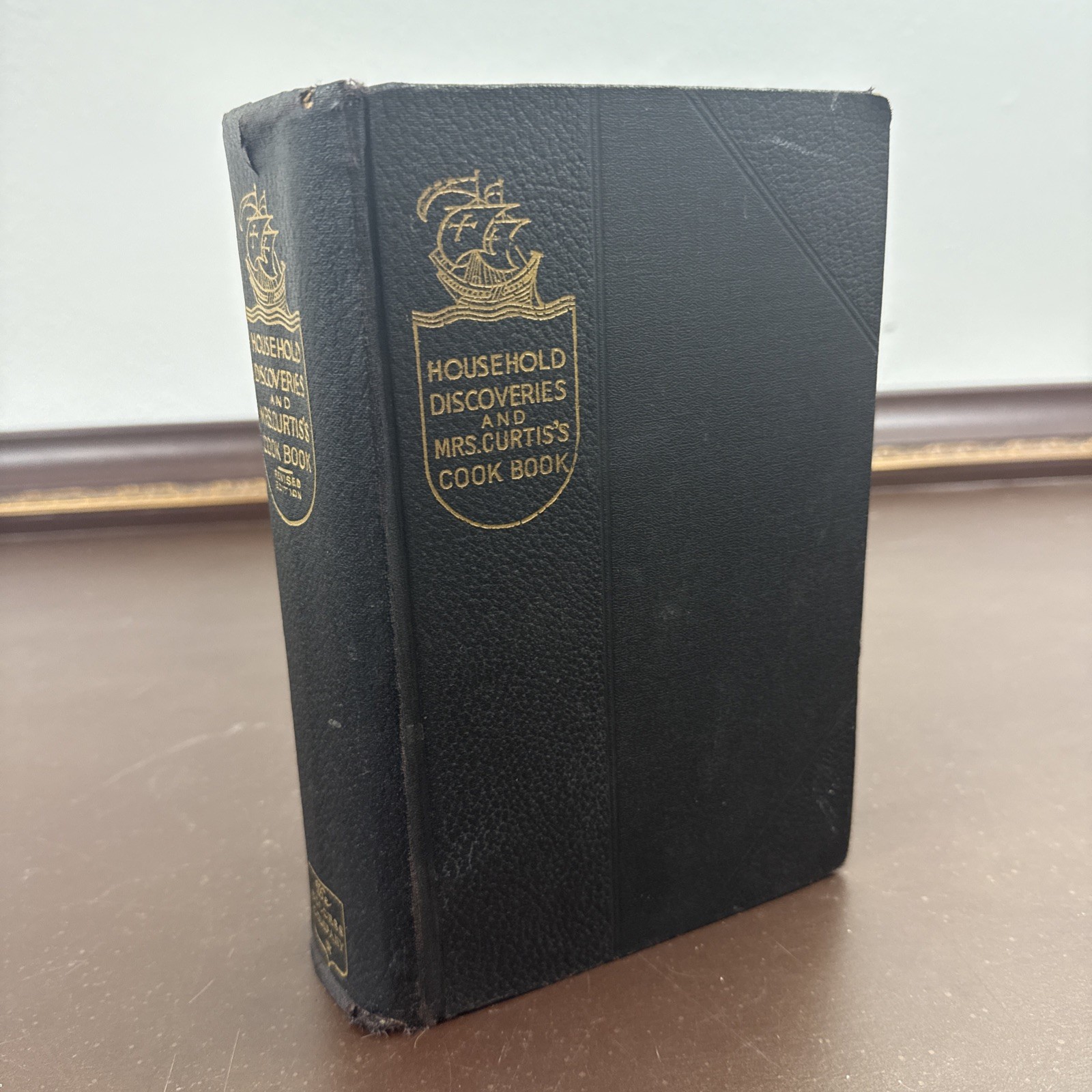 Household Discoveries And Mrs. Curtis’s Cook Book Sidney Morse, 1913 Revised Ed.