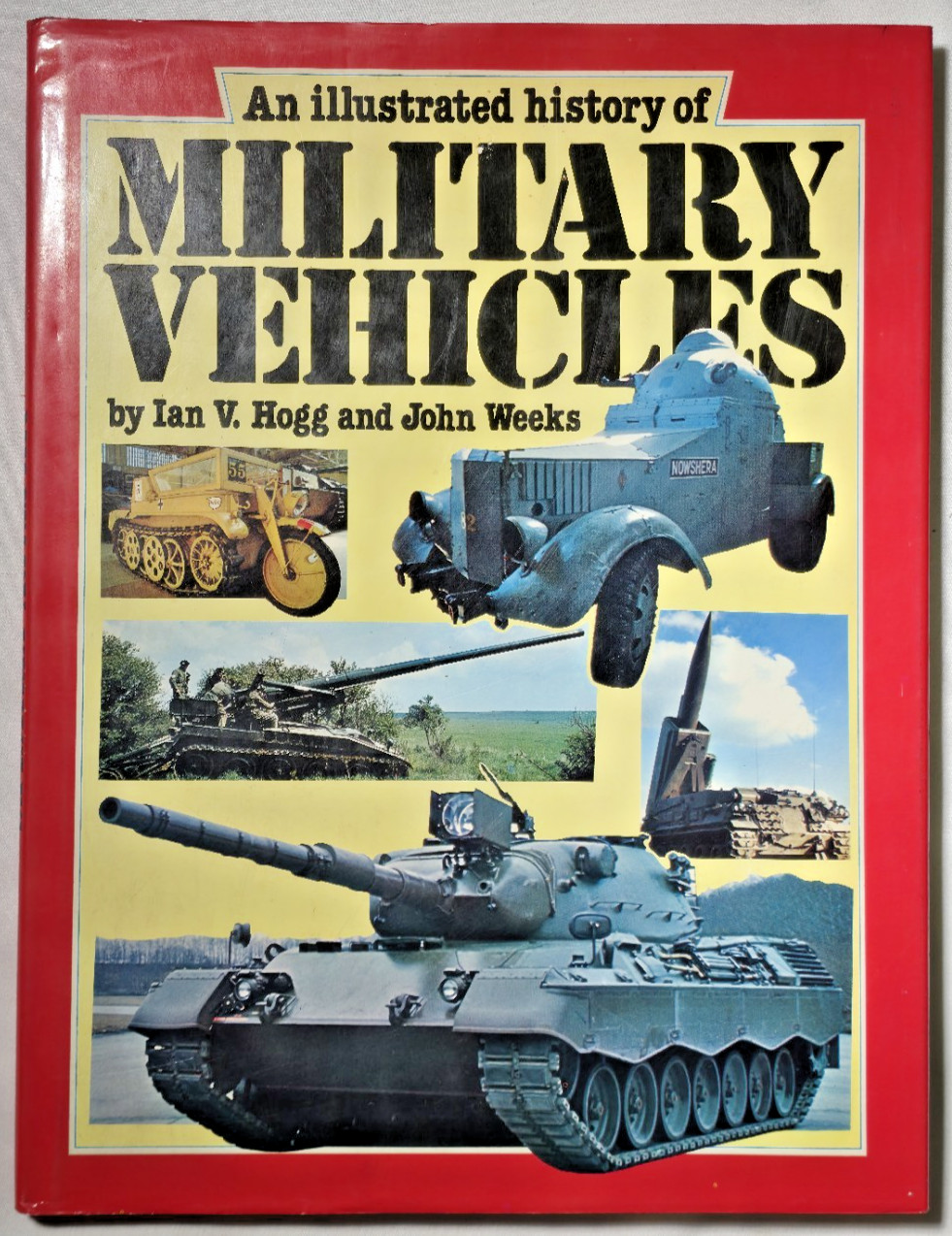 1980 An Illustrated History Of Military Vehicles Ian Hogg John Weeks
