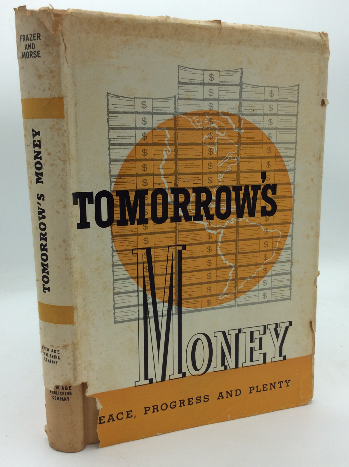 TOMORROW’S MONEY by Felix J. Frazer and Elsa Peters Morse – 1948 – 1st ed