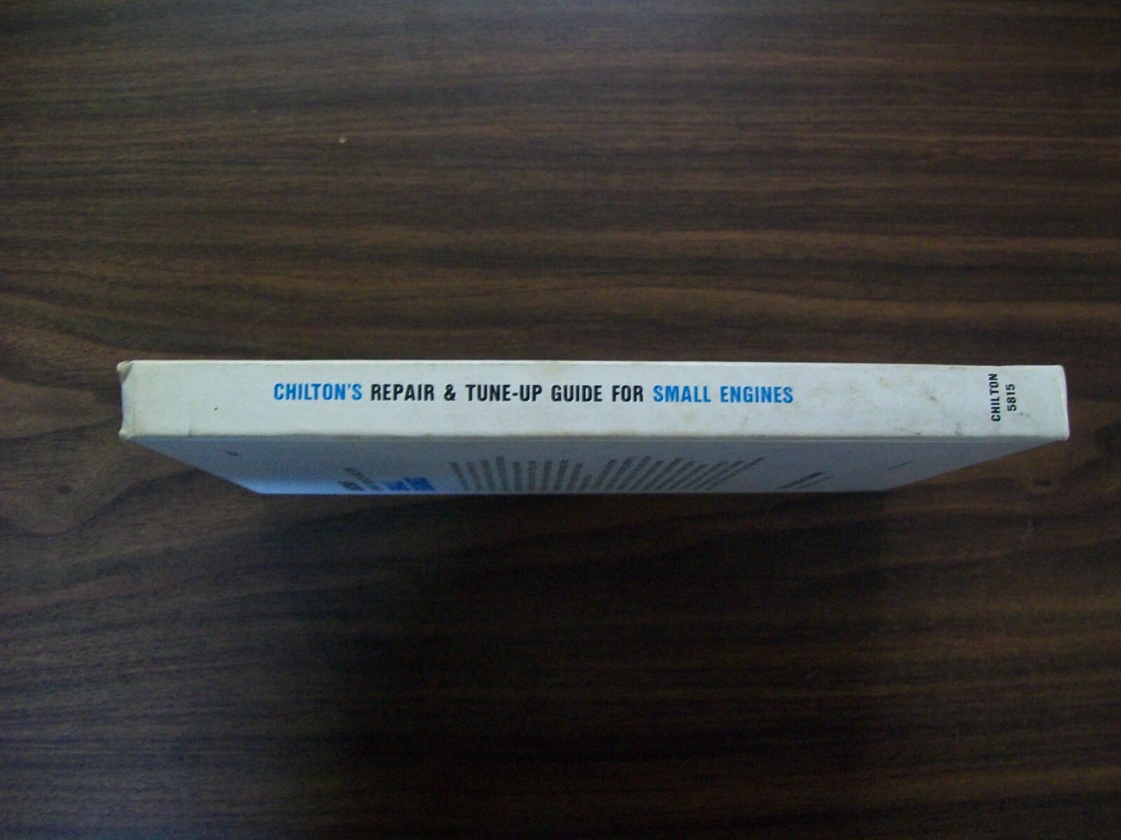 Chiltons Small Engine Repair and Tune Up Guide (1974) First Edition