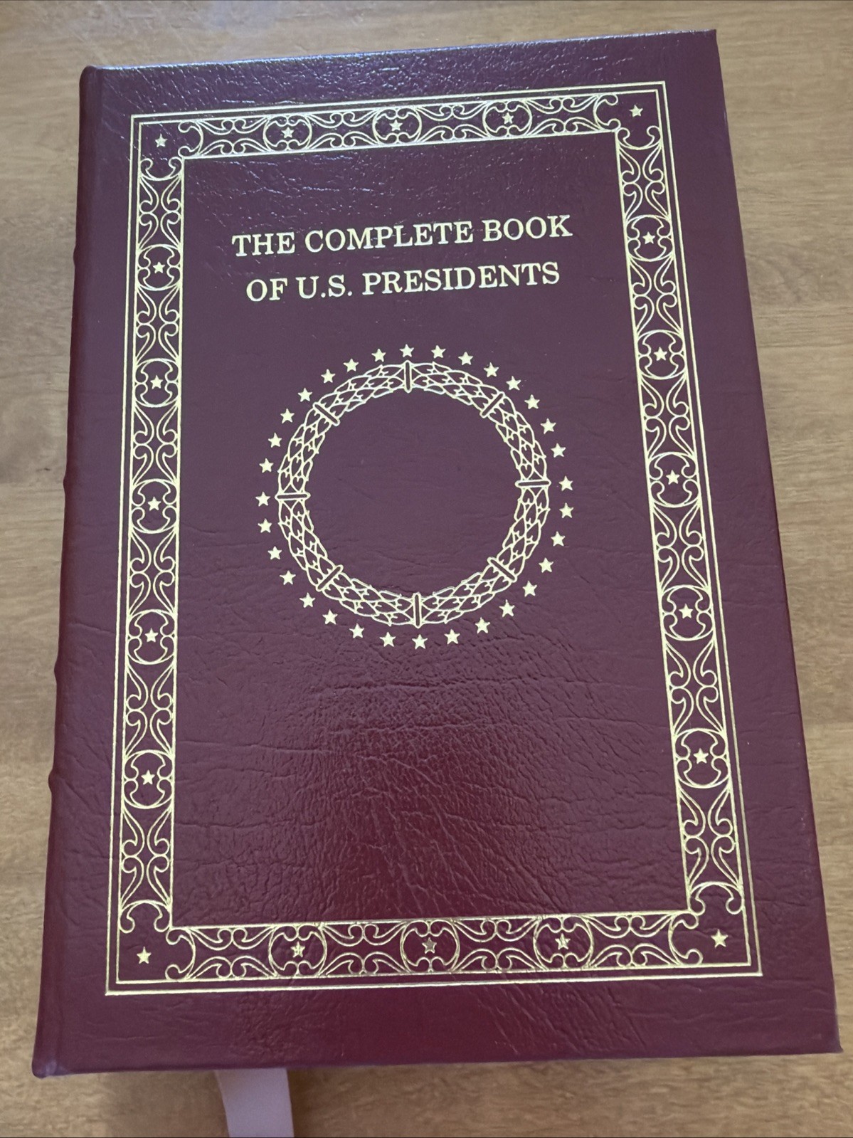 Complete Book of U.S. Presidents William A. DeGregorio 5th Ed 2003 Easton Press