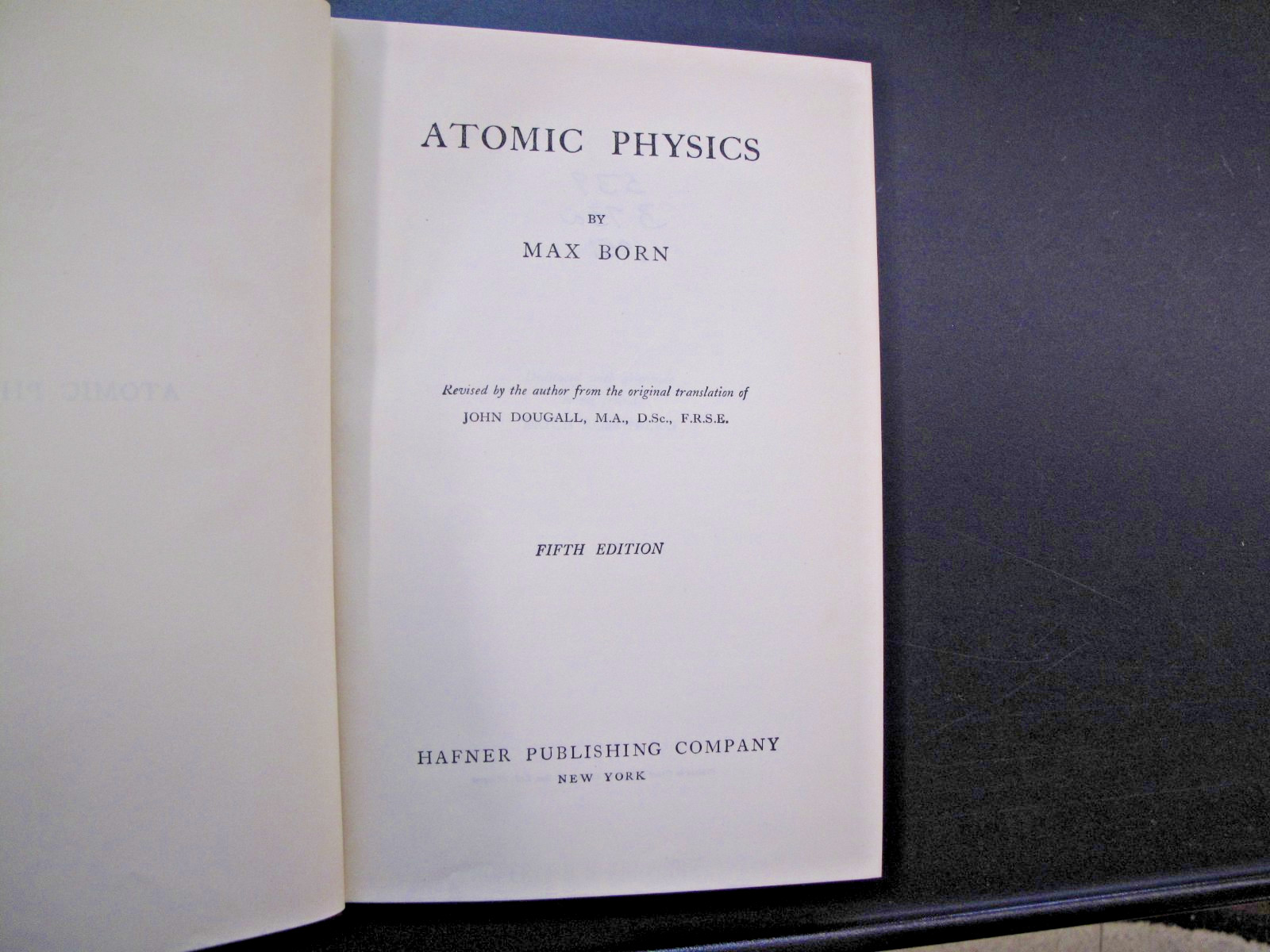 Atomic Physics by Max Born 1951 Kinetic Theory Gases Nuclear Atom Quantum Stats