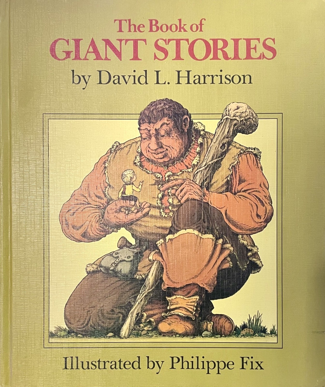 The Book of Giant Stories (Hardcover, 1972) David L Harrison, Philippe Fix