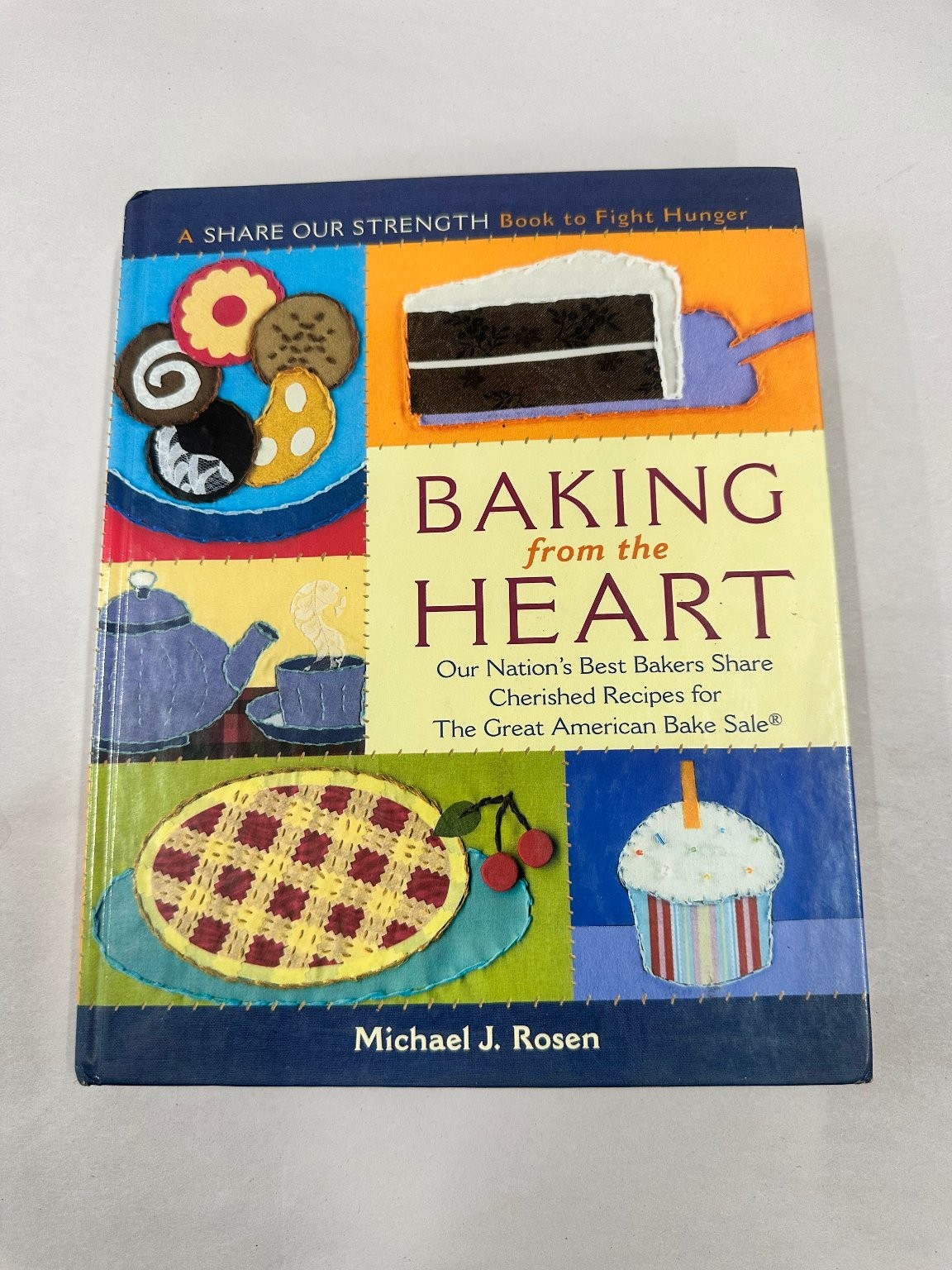 Baking from the Heart Michael J. Rosen 2003 Cookbook Recipes Illustrated