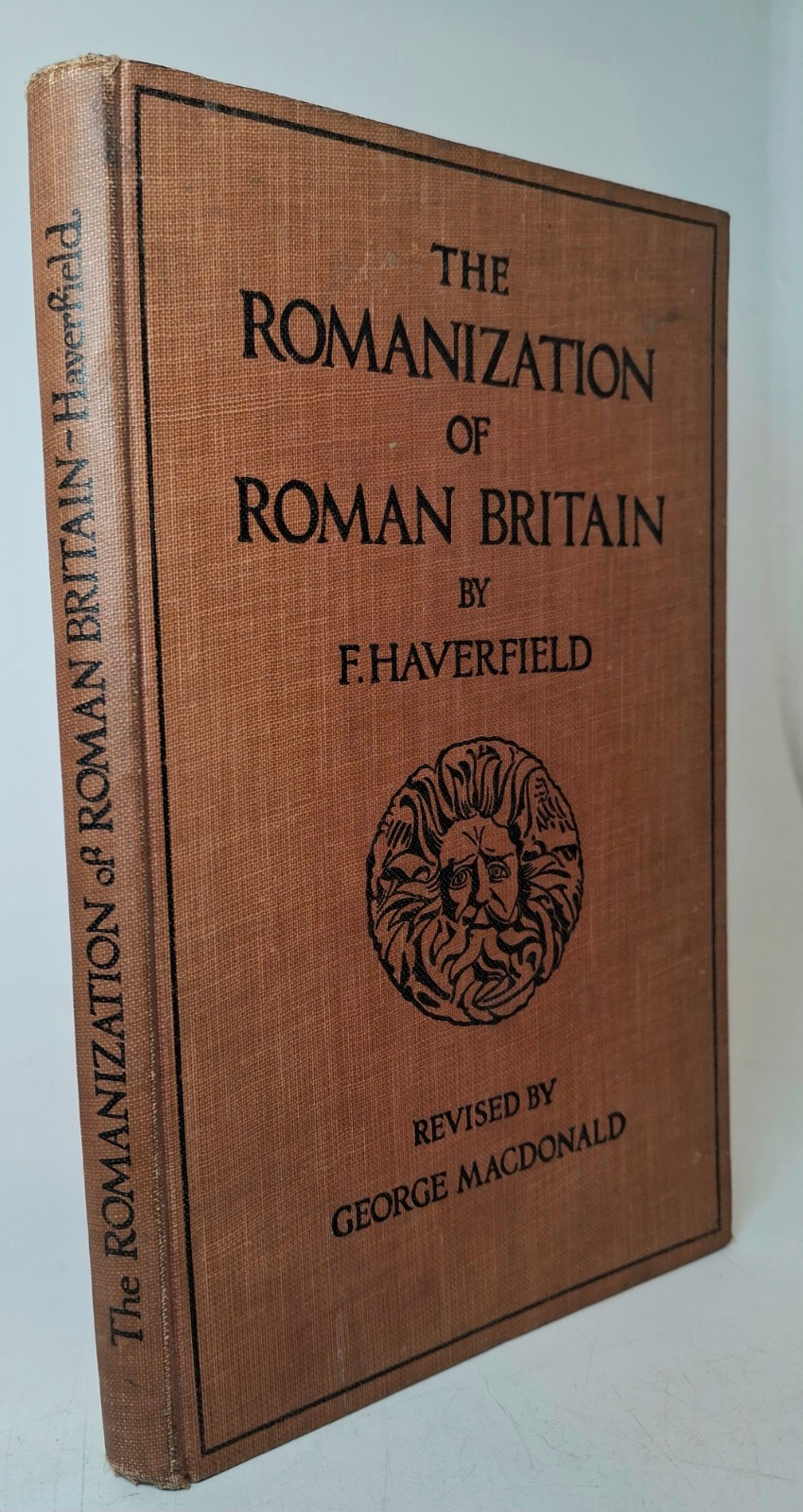 The Romanization of Roman Britain – F. Haverfield – Vintage 1923 Oxford Press