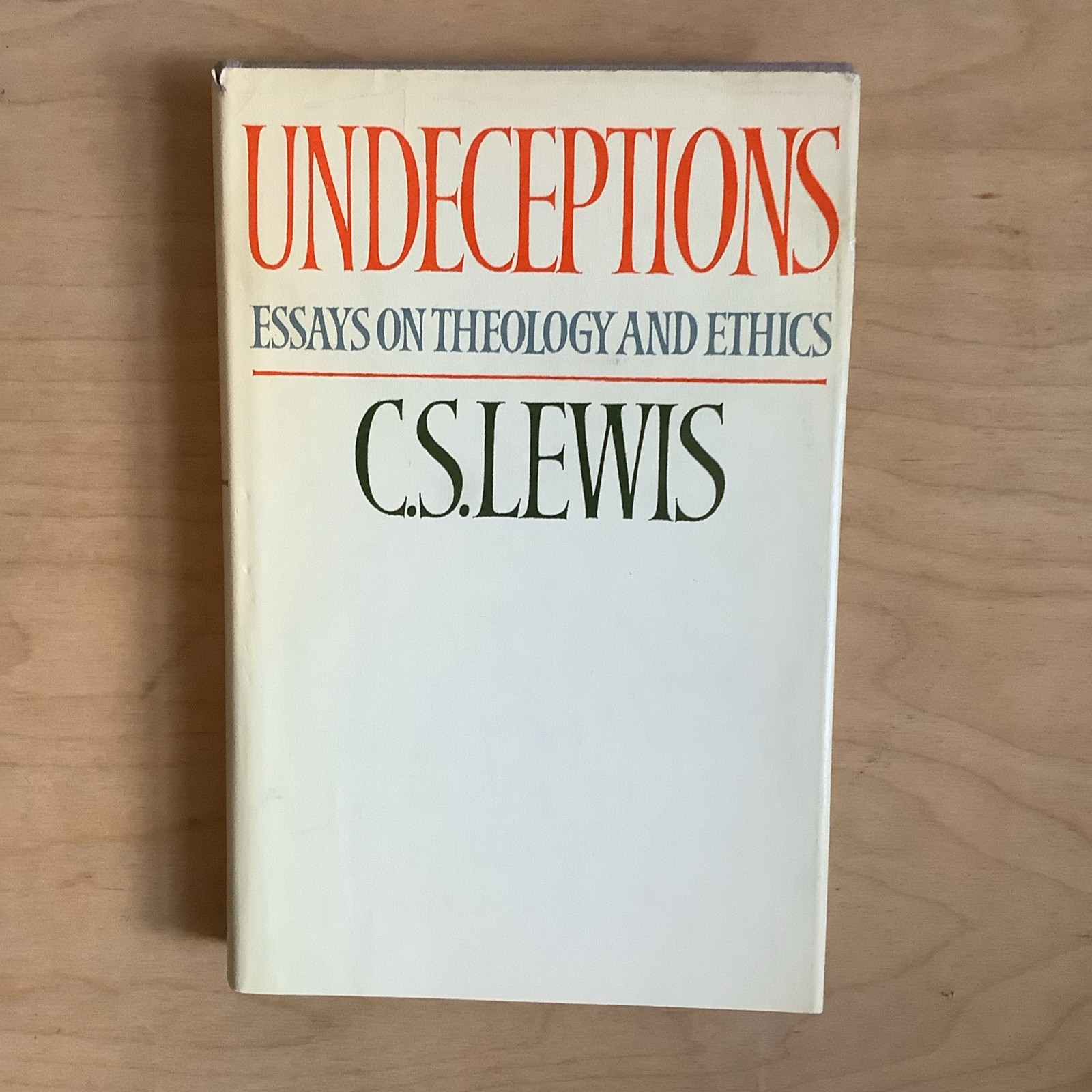 Undeceptions Essays on Theology and Ethics C S LEWIS 1971 FIRST EDITION
