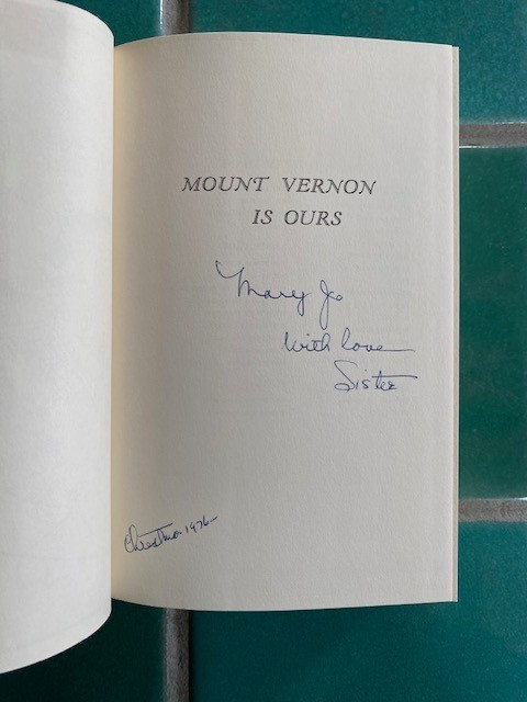 Mount Vernon Is Ours 1st Ed 1966 HC DJ Elswyth Thane George Washington