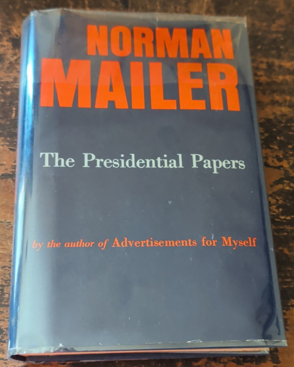 The Presidential Papers by Norman Mailer, 1963-GP Putnam’s Sons-HC-DJ-Mylar-310p