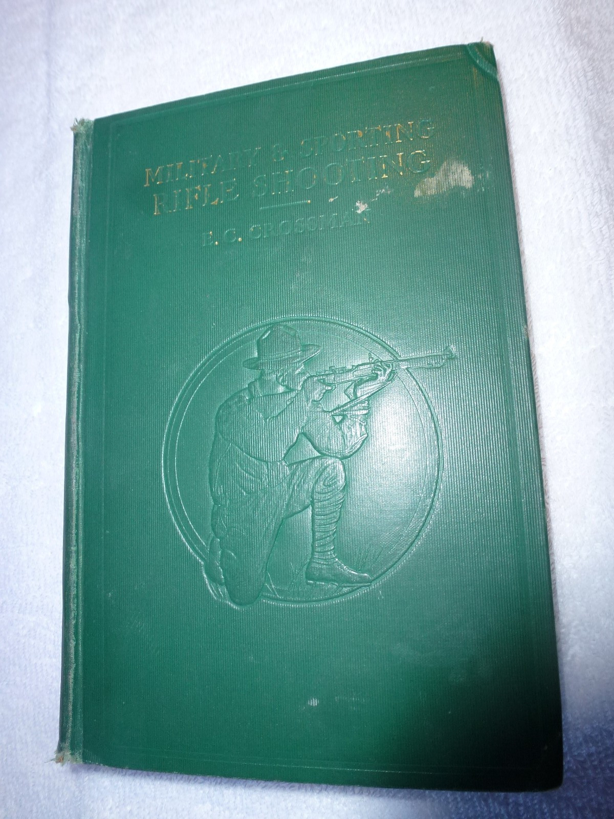 1932 Military & Sporting Rifle Shooting E. C. Crossman