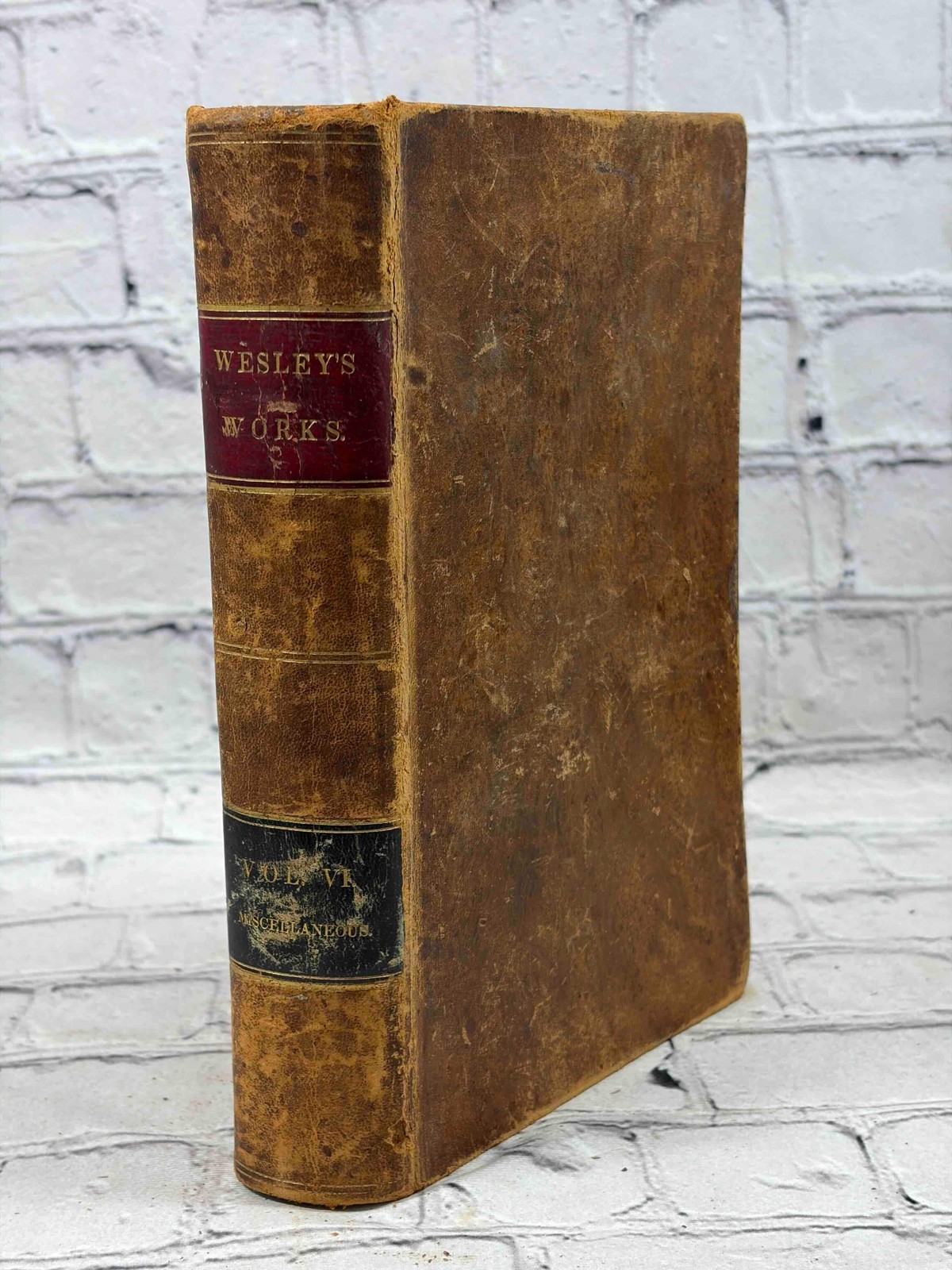 The Works of the Reverend John Wesley, A.M. (Volume 6) by John Emory [1st Editio