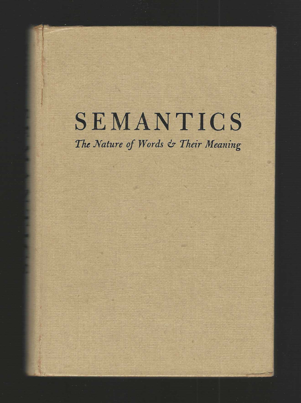 Semantics 1941 Hugh R Walpole vintage 1st Ed Linguistics Words & Meanings HC VG