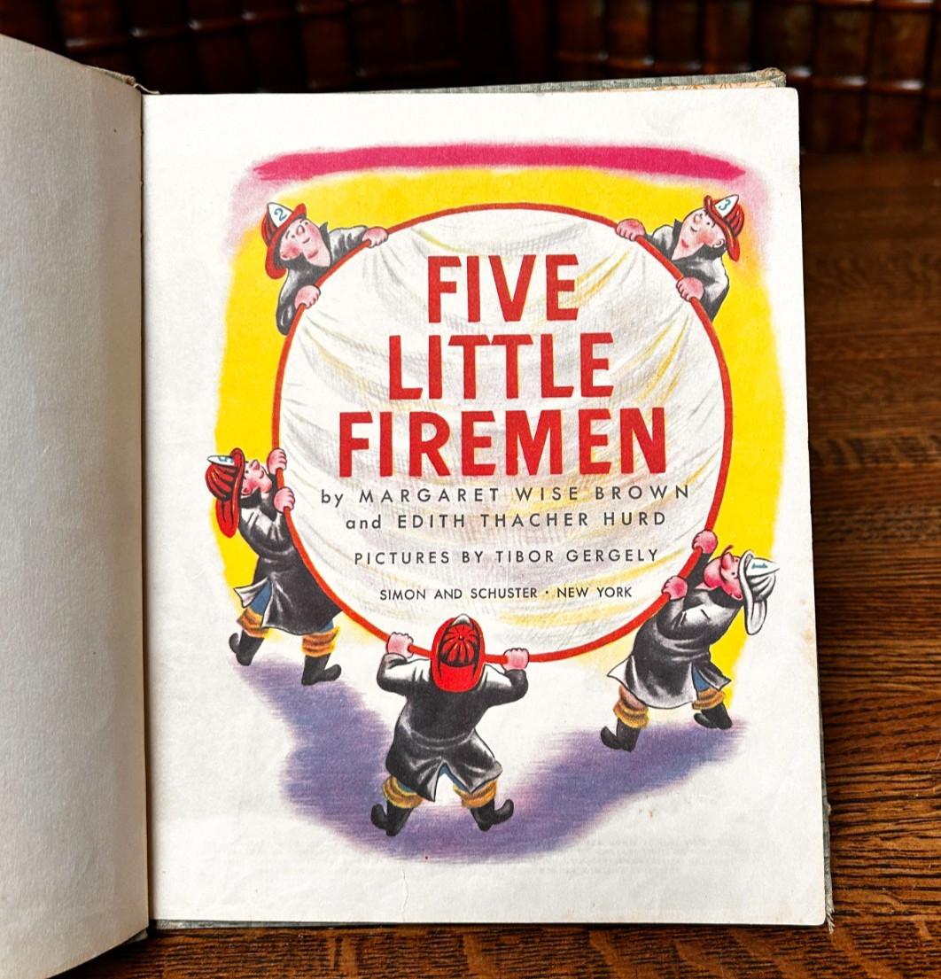 Five Little Firemen, Margaret Wise Brown; E T Hurd; Tibor Gergely 1948 Hardcover