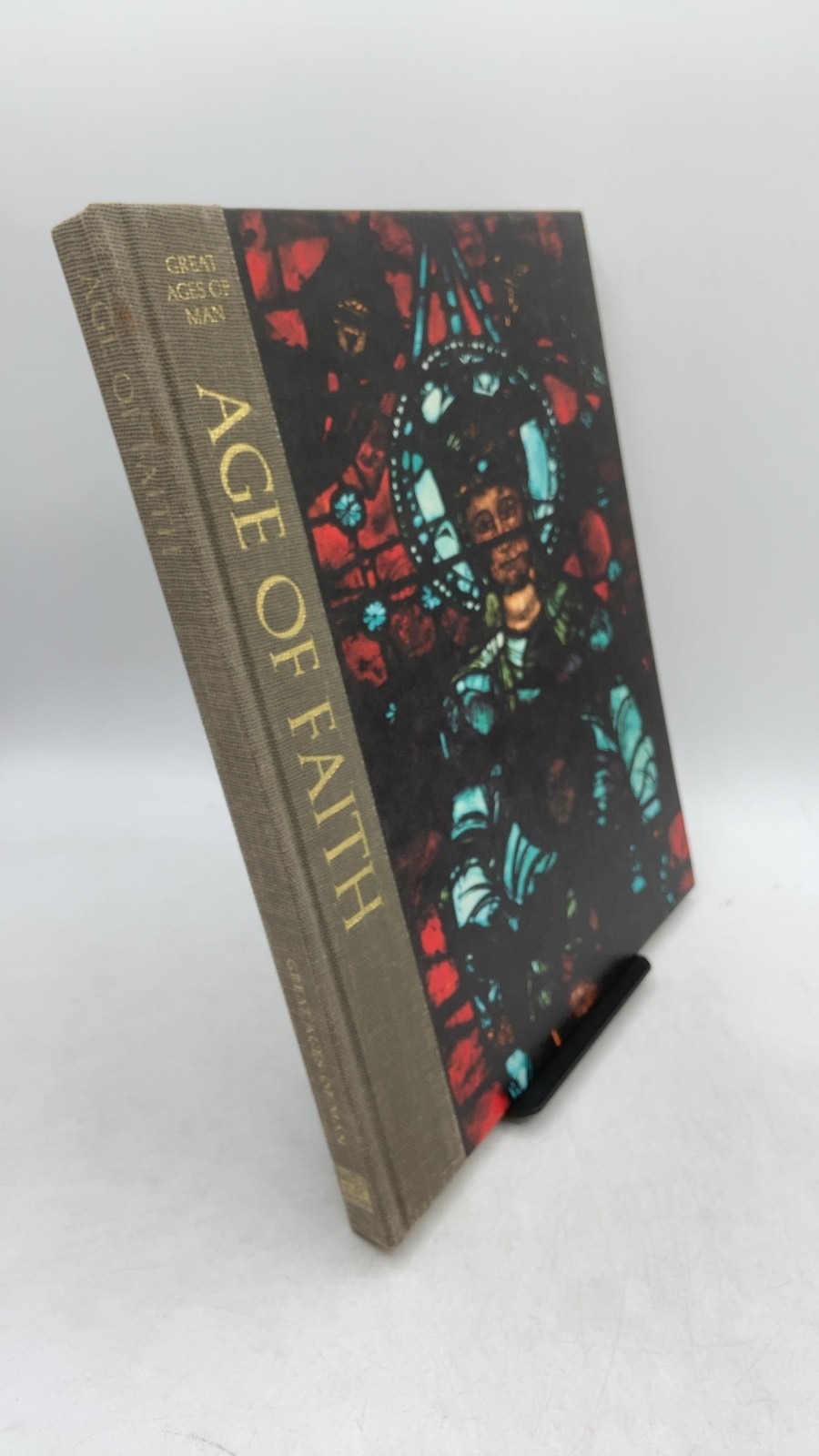 AGE OF Faith Anne Fremantle and The Editors of TIME-LIFE Books Hardcover 1965