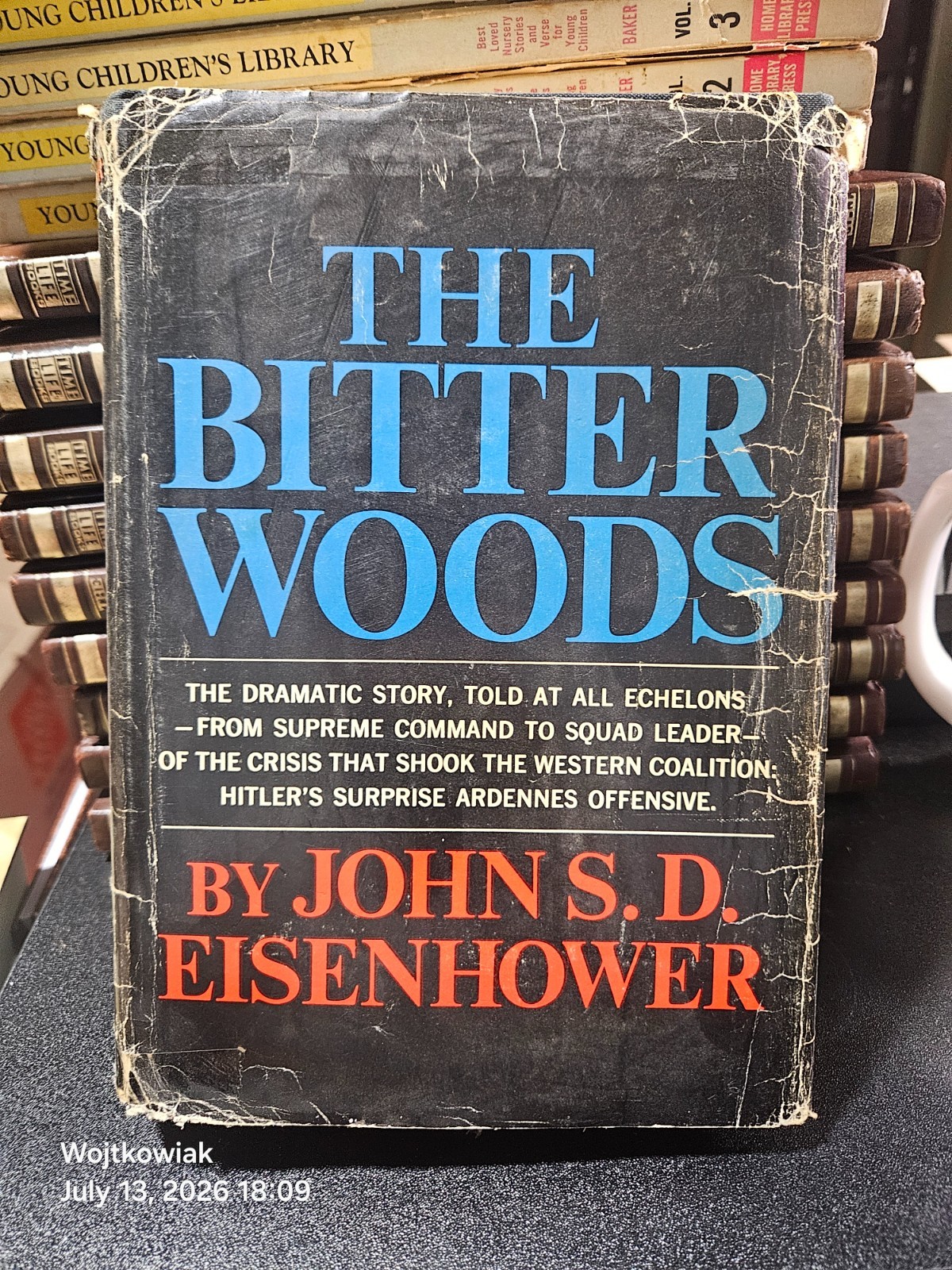 151# THE BITTER WOODS Eisenhower 1969 Battle of the Bulge HC DJ