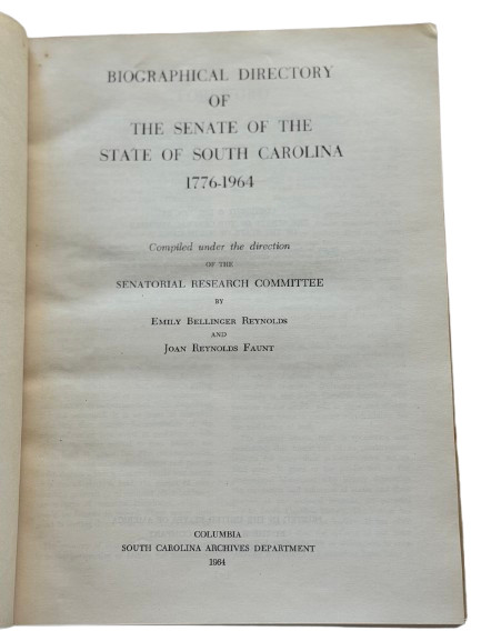 Biographical Directory Senate SC 1776?1964 • Reynolds & Faunt • Rare