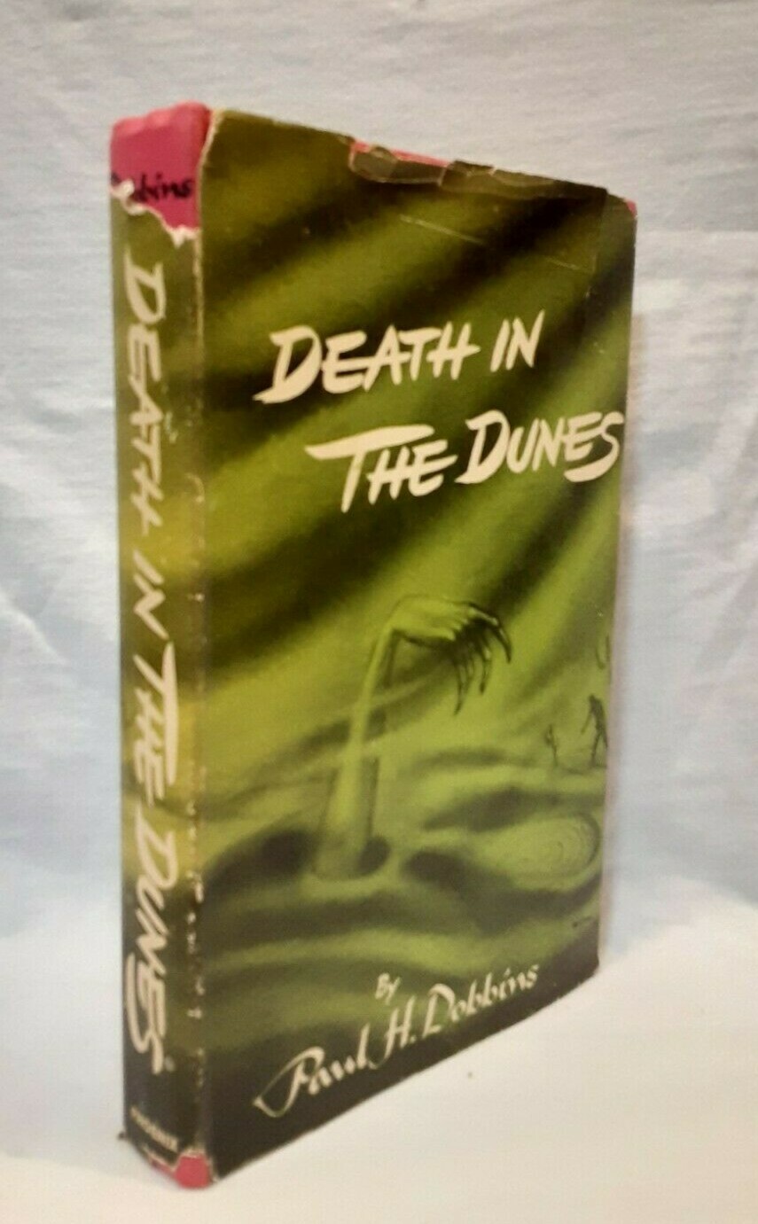 DEATH IN THE DUNES by Paul H. Dobbins, 1950 HC/DJ Phoenix Press 1st edition