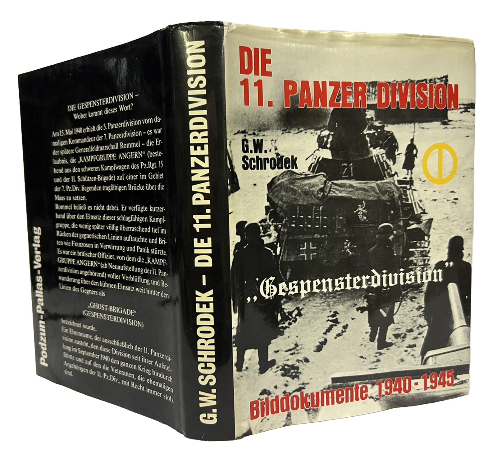 DIE 11. PANZER DIVISION ‚Gespensterdivision‘ Bilddokumente 1940-1945 by Schrodek