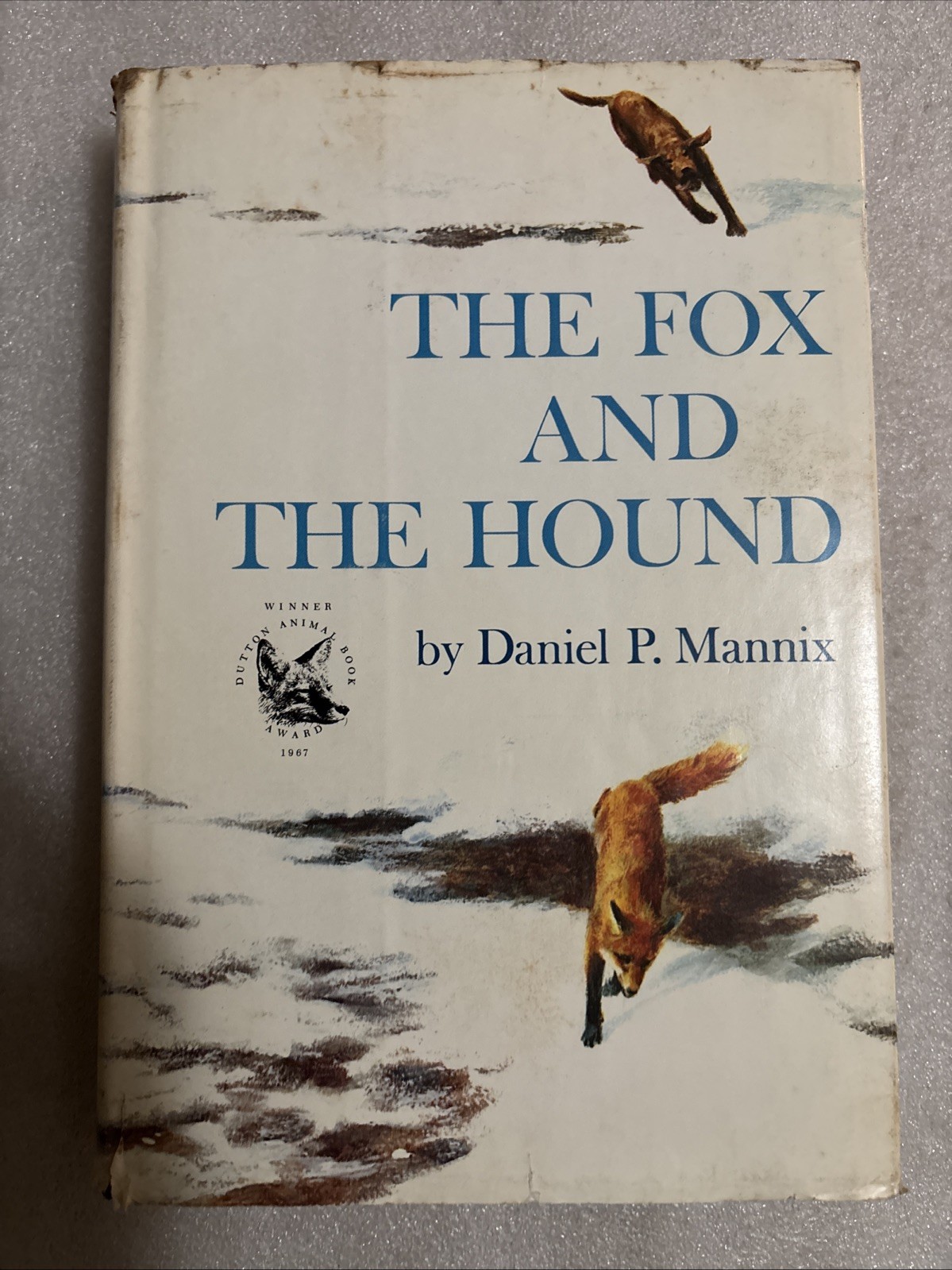 The fox and the hound first edition hardcover 1967, by Daniel P Mannix