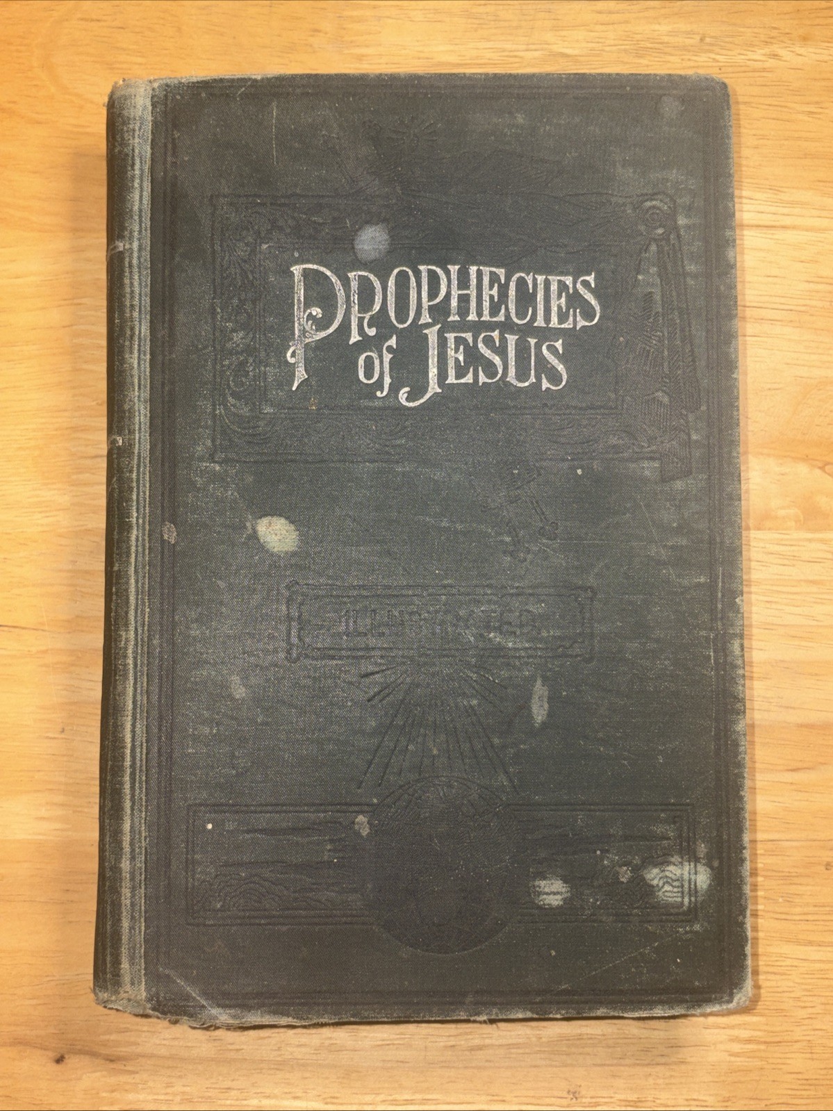 Prophecies Of Jesus – JG Matteson 2nd Print Rare – 1896
