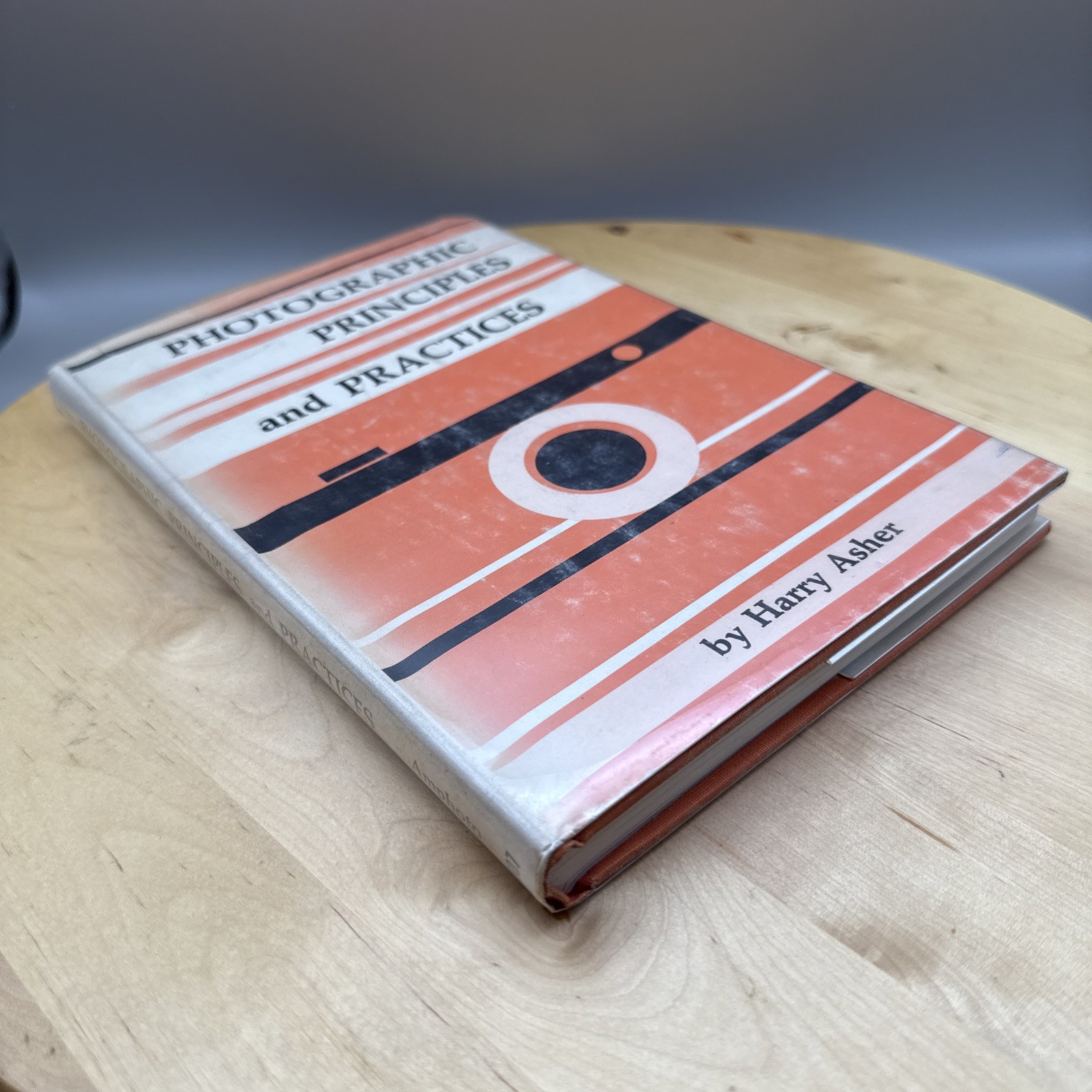 Photographic Principles and Practices Harry Asher 1968 HC VTG Photo Tech