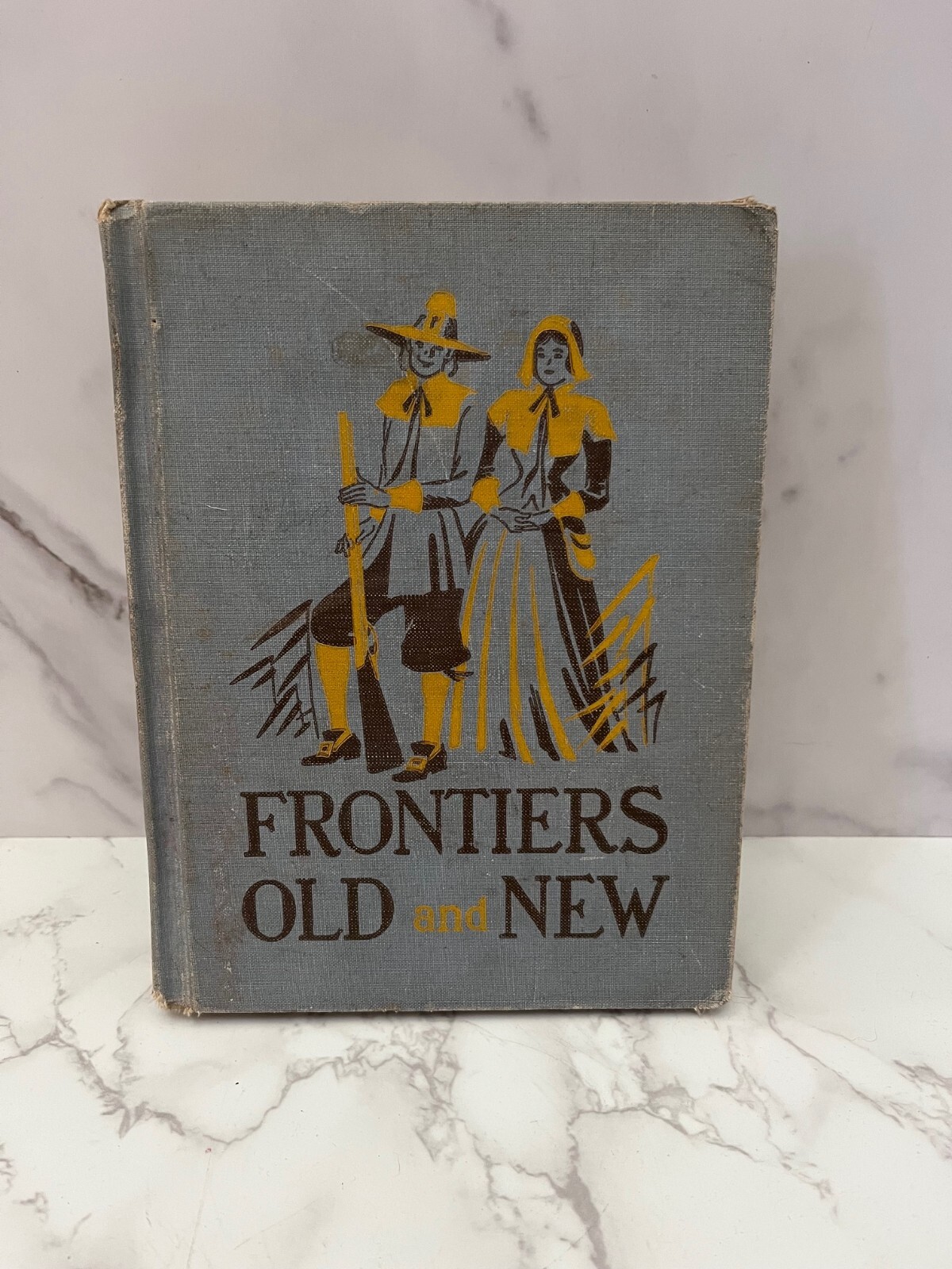 Frontiers Old and New School Social Studies Text Book HB Silver Burdett 1947