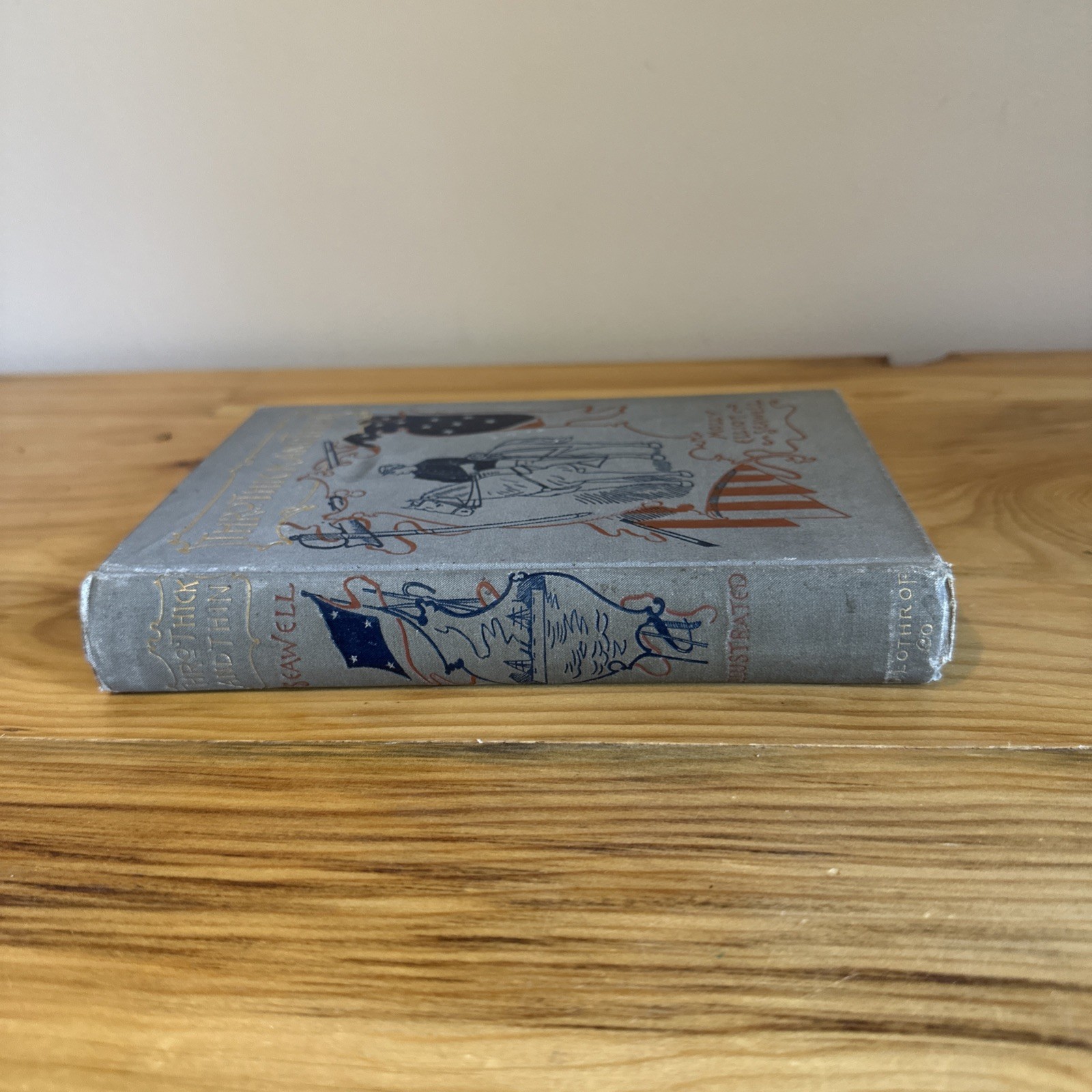 Through Thick and Thin & The Midshipmen’s Mess Seawell, Molly. First Edition