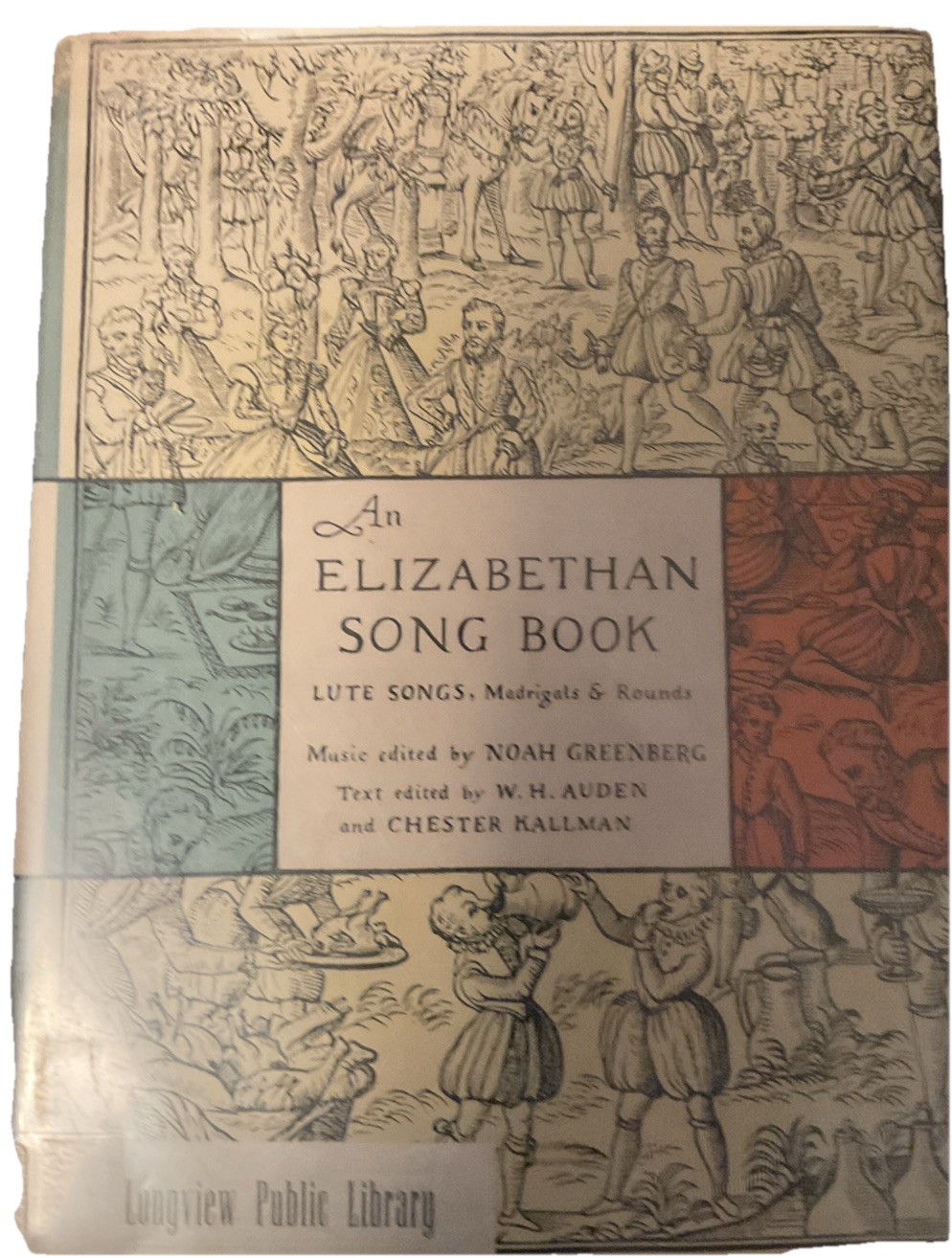 AN ELIZABETHAN SONG BOOK – Lute SONGS, Madrigals & Rounds – Noah Greenberg 1955