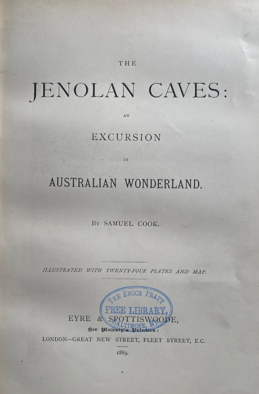 1889 1st THE JENOLAN CAVES by SAMUEL COOK w 24 FULL PAGE PLATES & MAP, FREE EXPR