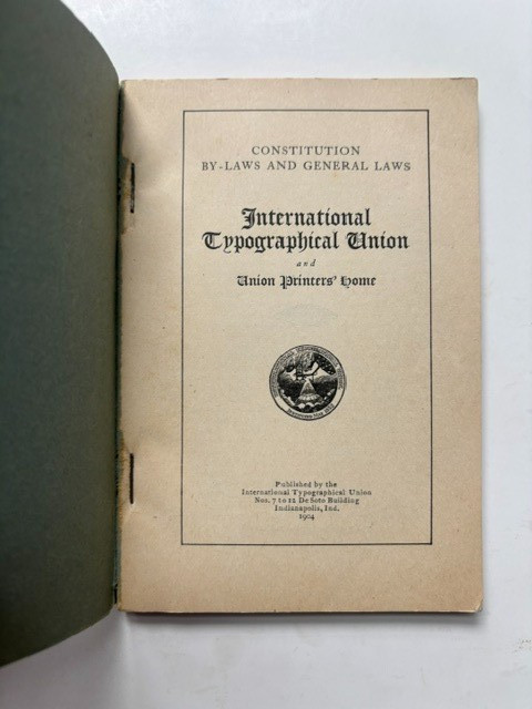 TYPOGRAPHICAL UNION CONSTITUTIONS 1901 & 1904 Typesetters INDIANAPOLIS & BUFFALO