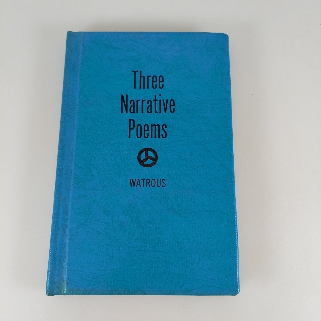 Three Narrative Poems by G.A. Watrous 1957 Allyn And Bacon Library Binding HC