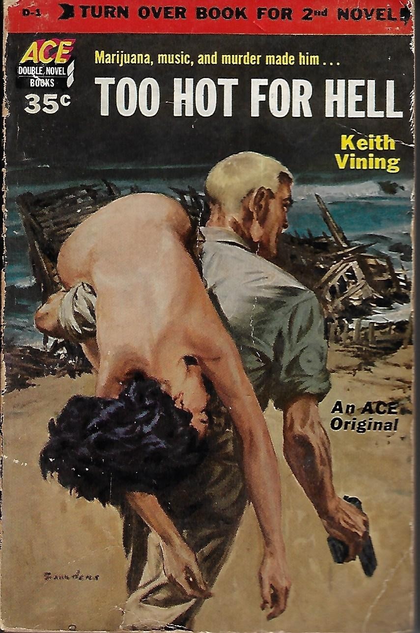 Ace Double D-1 TOO HOT FOR HELL Keith Vining/GRINNING GISMO Samuel Taylor 1952