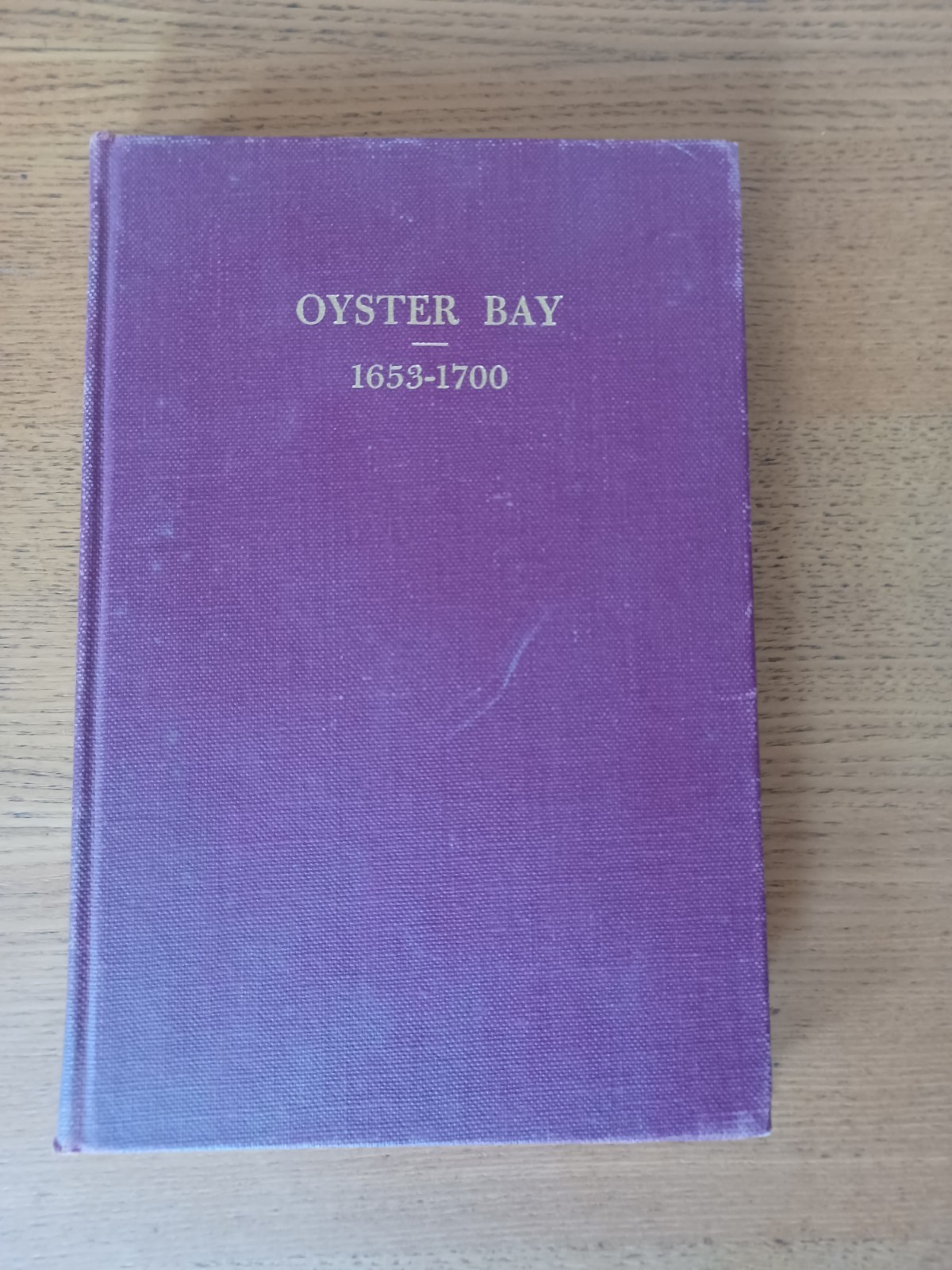 The Village of Oyster Bay Its Founding & Growth 1653-1700 Van S. Merle-Smith, Jr