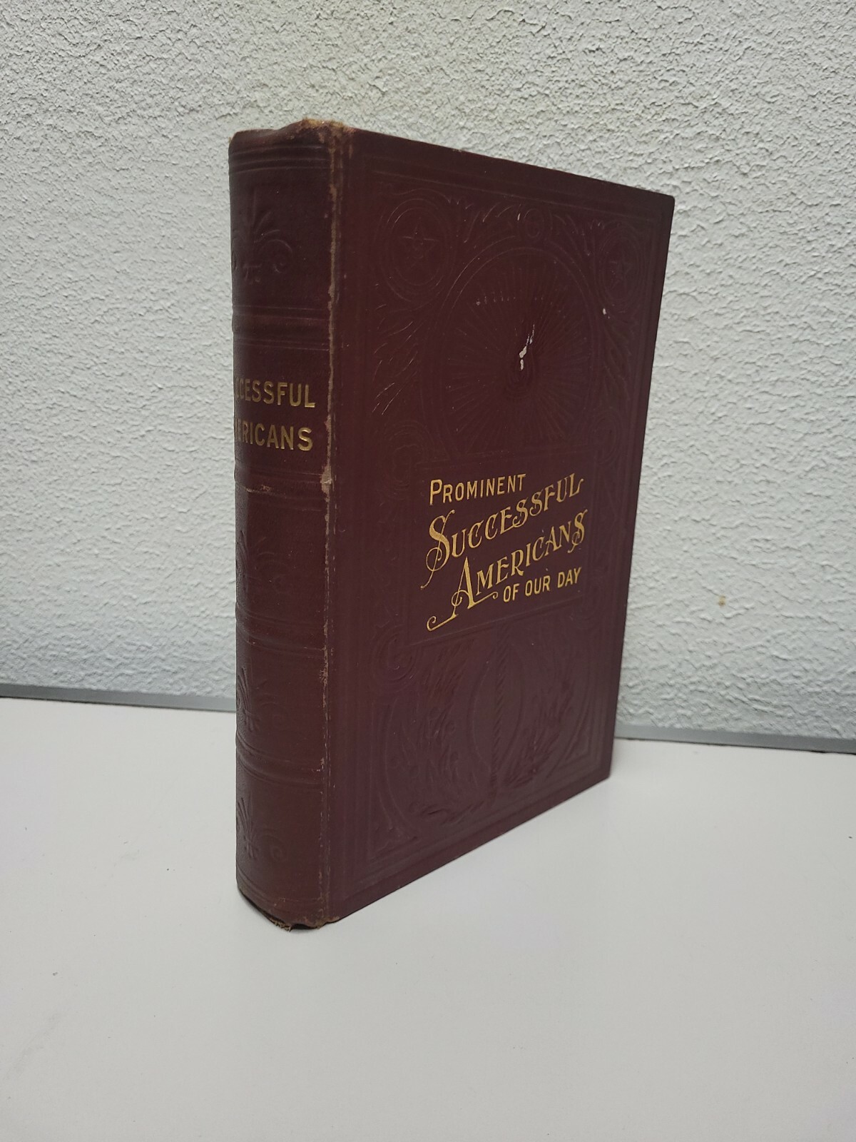 PROMINENT SUCCESSFUL AMERICANS of OUR DAY 1911 Biographies Americans HC
