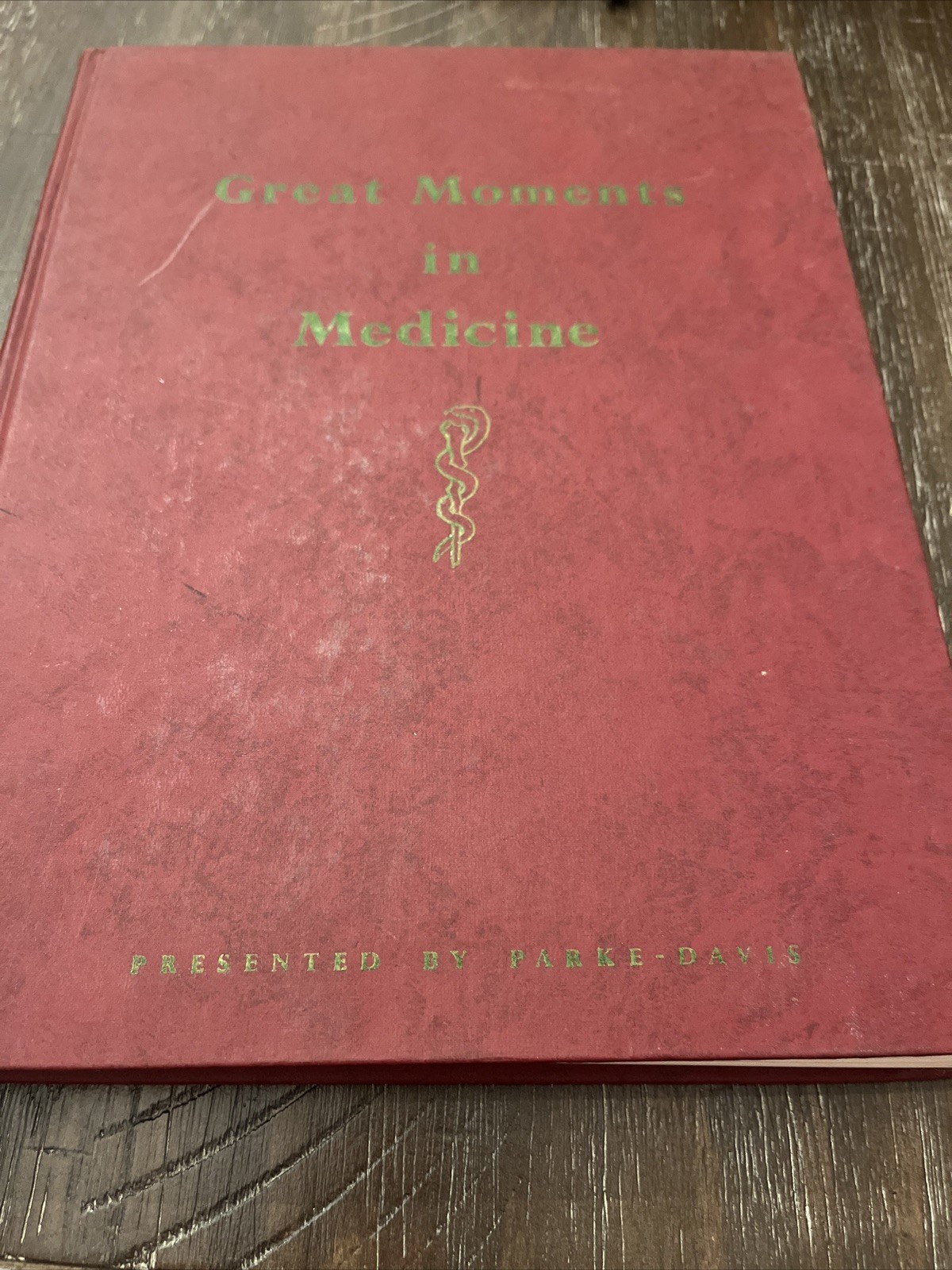Great Moments in Medicine HC 1966 Parke-Davis George A Bender Robert A Thom