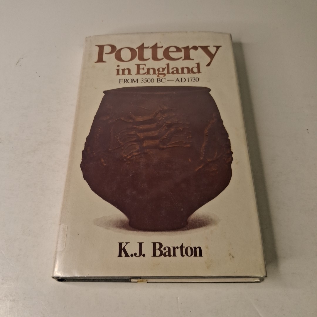 Pottery in England from 3500 BC—AD 1730 by K.J. Barton HC (1975)