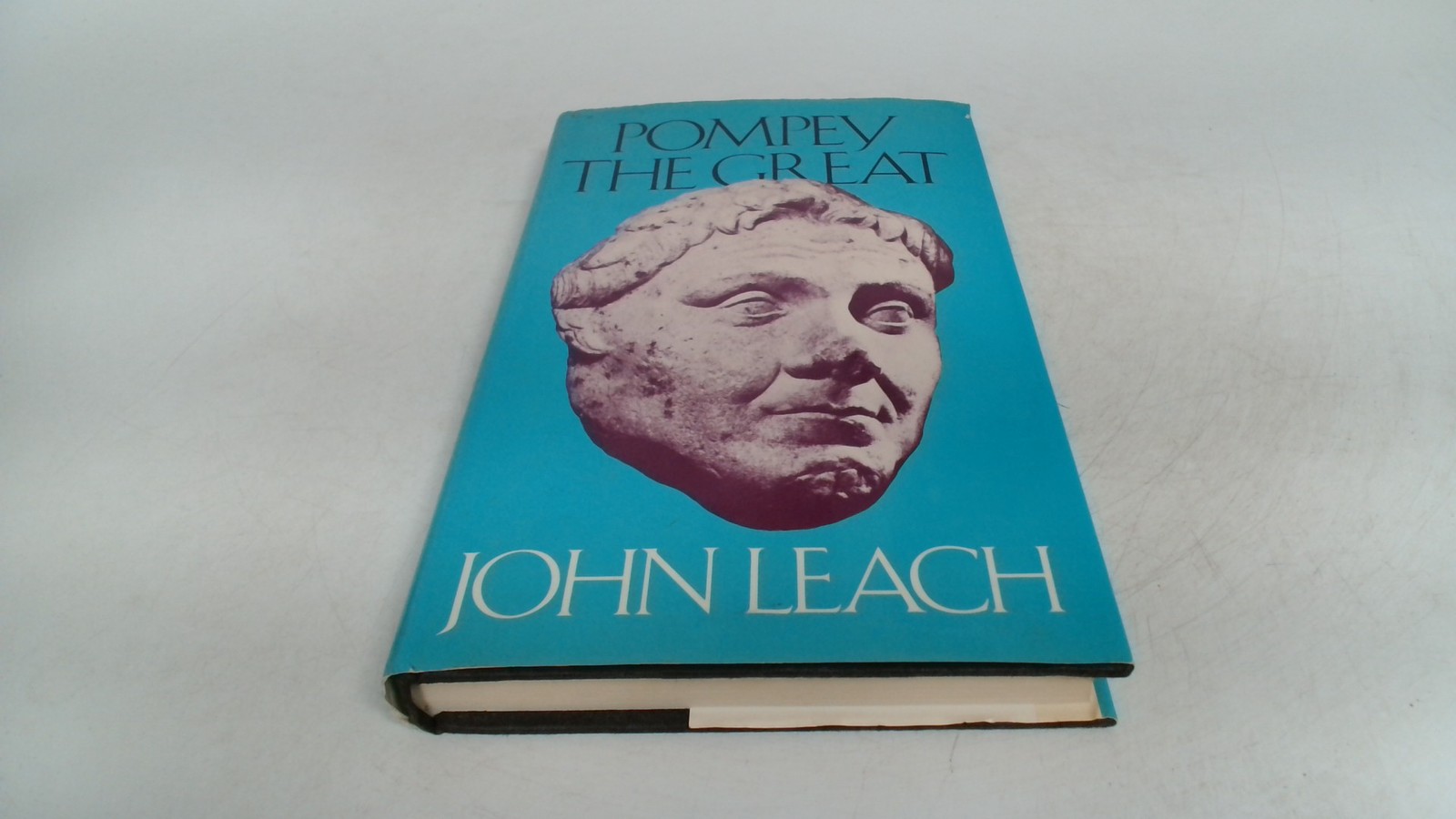 Pompey The Great, John Leach, Book Club Associates, 1978, Hardcov