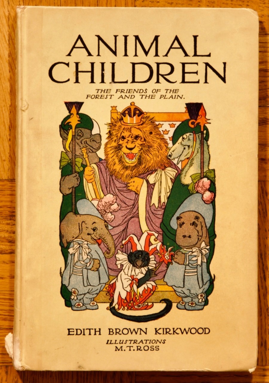 1913 32nd edition HC; Animal Children by Edith Brown Kirkwood; P. F. Volland Co