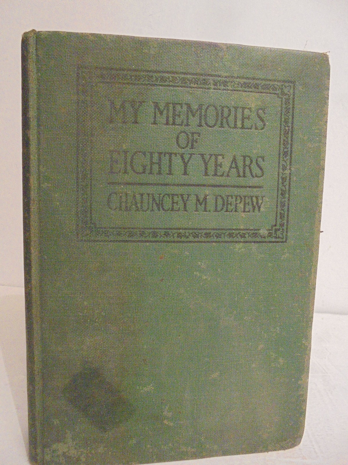1924 Antique Autobiography “My Memories of Eighty Years” Depew U.S. Politics