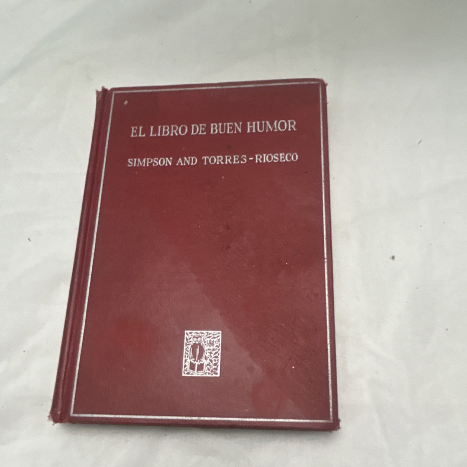 Simpson & Torres-Rioseco El Libro de Buen Humor 1938 Henry Holt Hardcover Humor