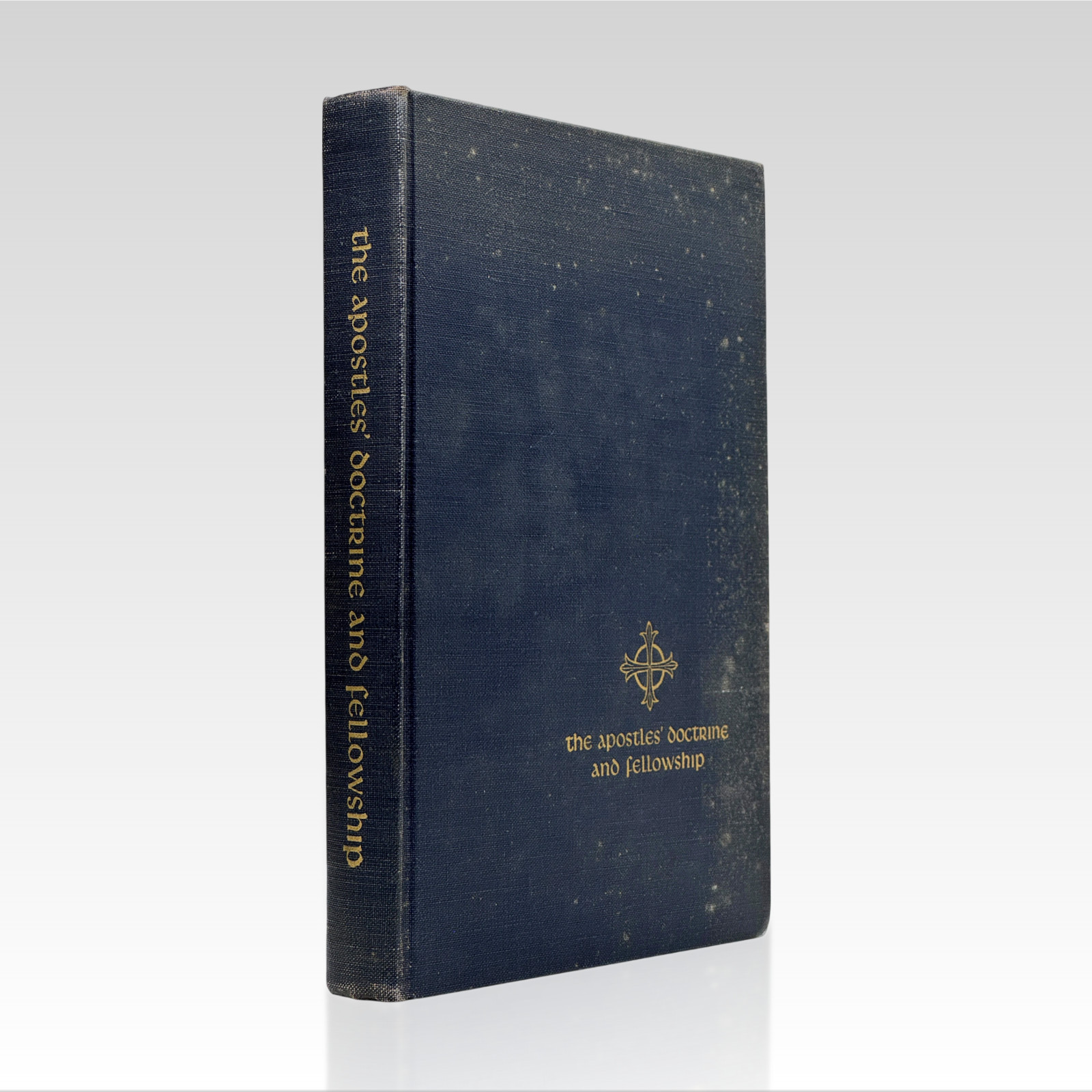 1958 JAMES CALEY. The Apostles‘ Doctrine and Fellowship VINTAGE HC 1st Ed