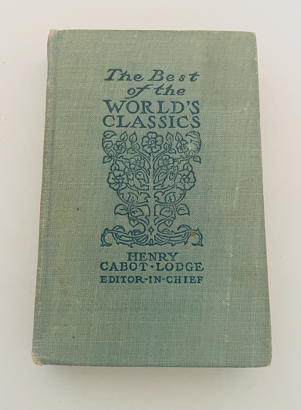 Henry Cabot Lodge The Best Of The Worlds Classics Editor in Chief Vol X 1909