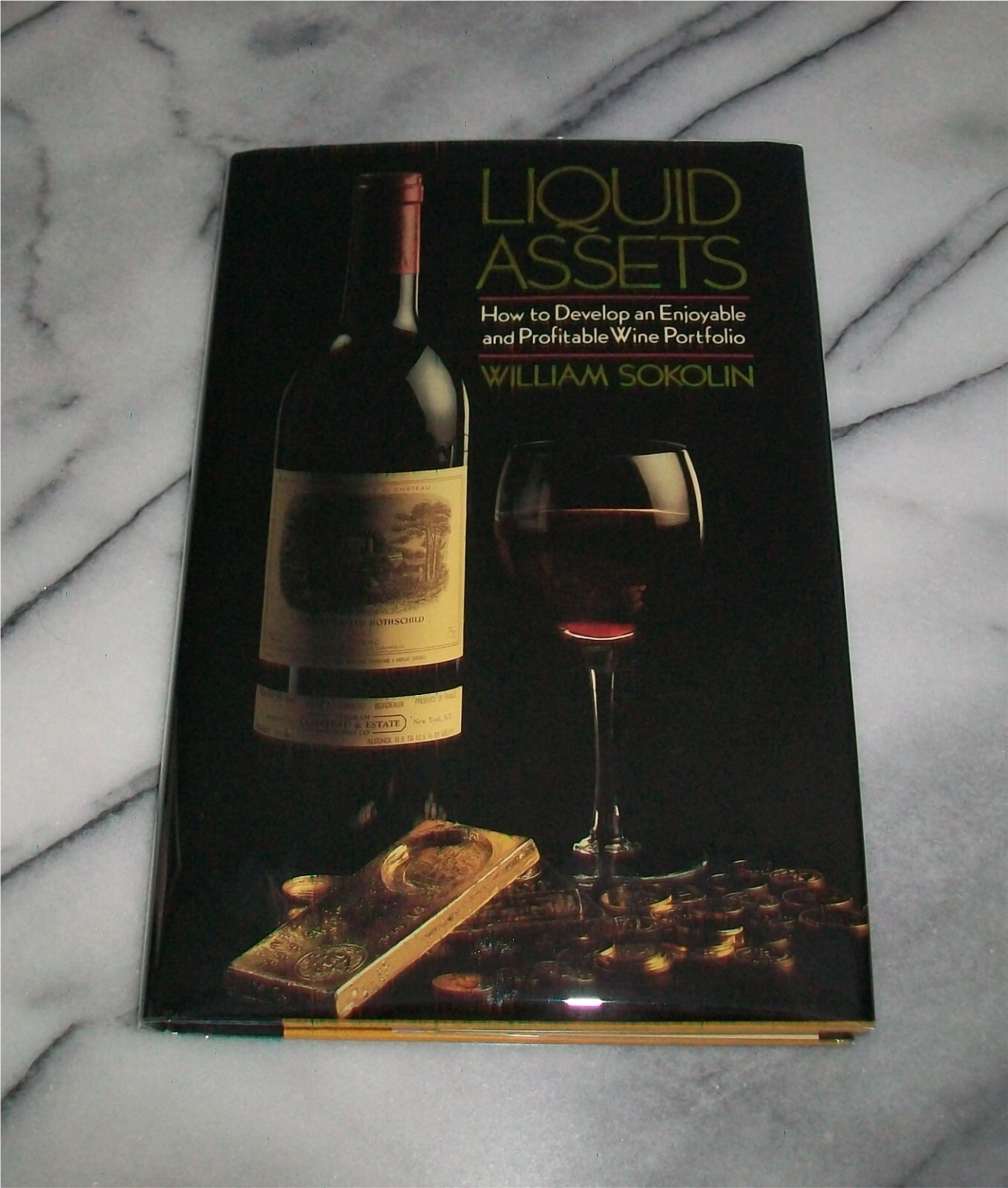 Signed & Inscrbd LIQUID ASSETS William Sokolin 1987 HC/DJ Wine Investment 1st Ed