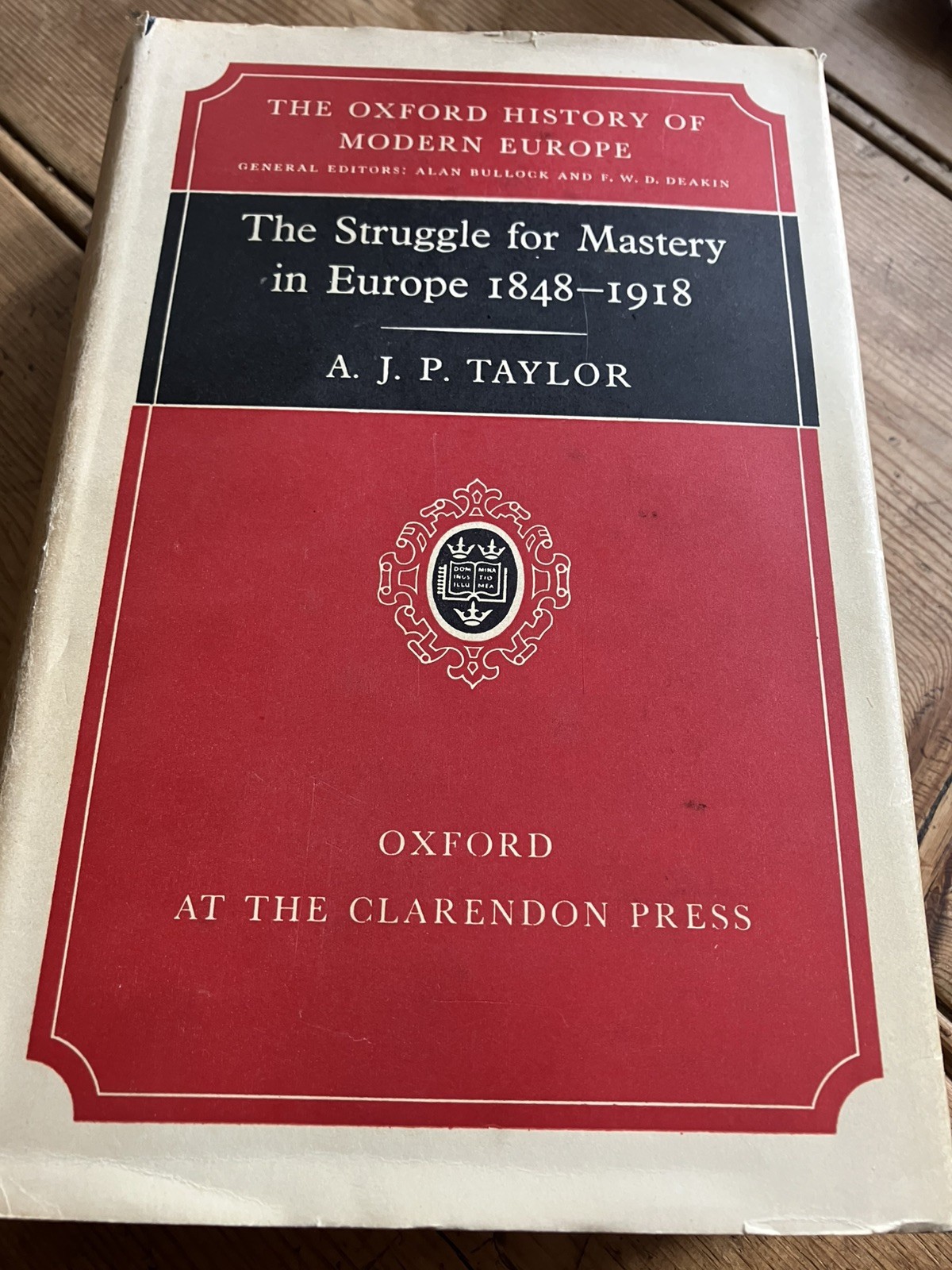 A J P Taylor The Struggle for Mastery in Europe 1848 – 1918 illust. ( th6)