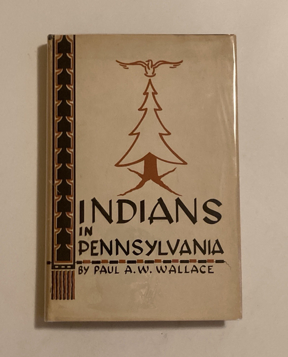 Indians in Pennsylvania by Wallace; 2nd Printing, 1964, Illustrated, NF/VG+