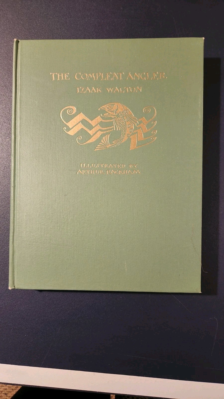 Izaak Walton, „The Compleat Angler,“ 1931, Harrap, illustrated Rackham, VG